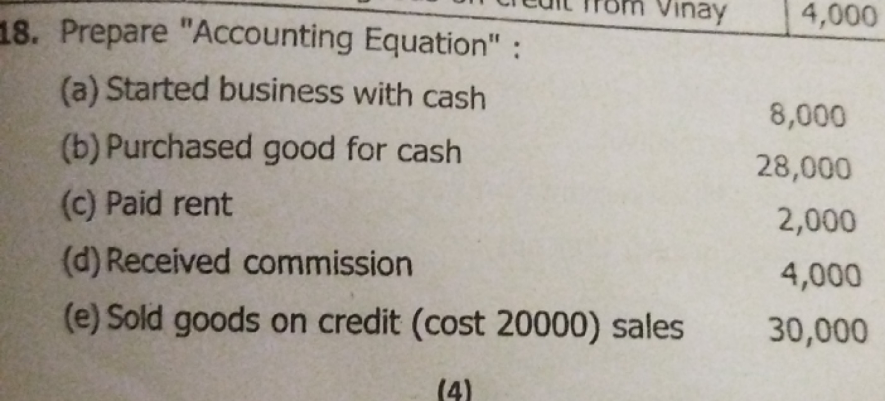 18. Prepare "Accounting Equation" :
\begin{tabular} { l r } 
(a) Start