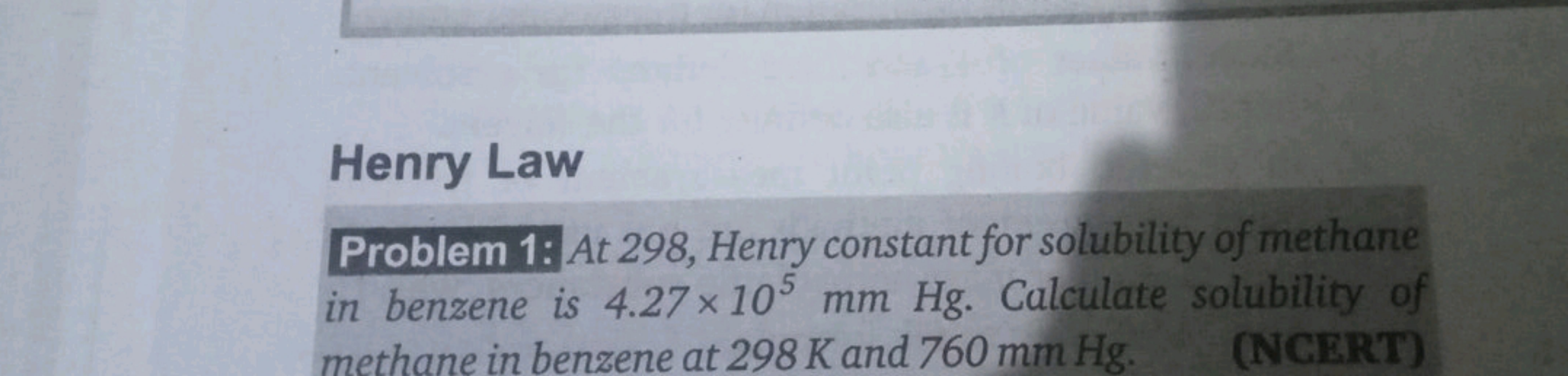 Henry Law
Problem 1: At 298, Henry constant for solubility of methane 