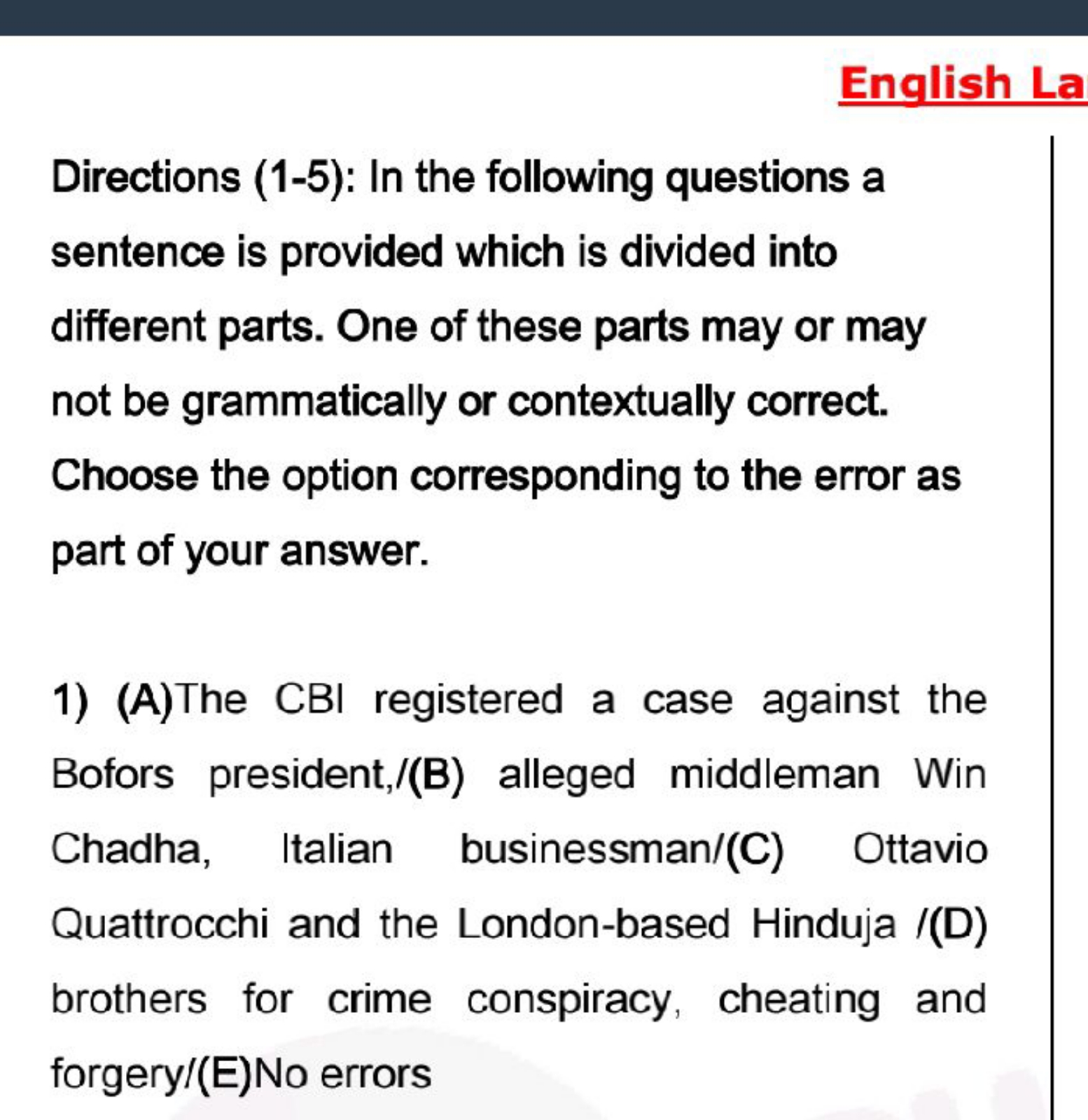 English La
Directions (1-5): In the following questions a sentence is 