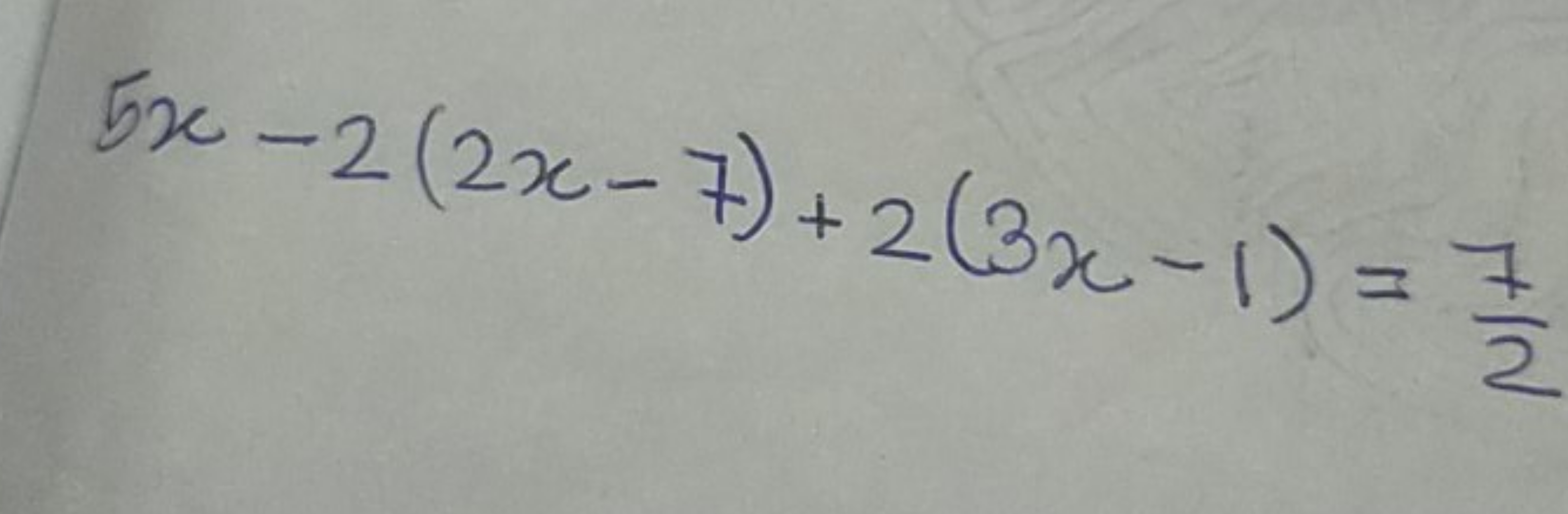 5x−2(2x−7)+2(3x−1)=27​