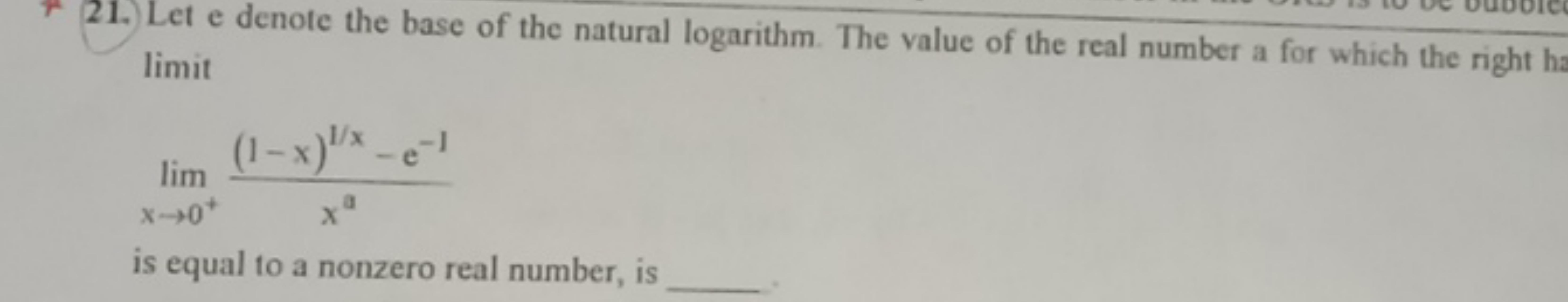 21. Let e denote the base of the natural logarithm. The value of the r