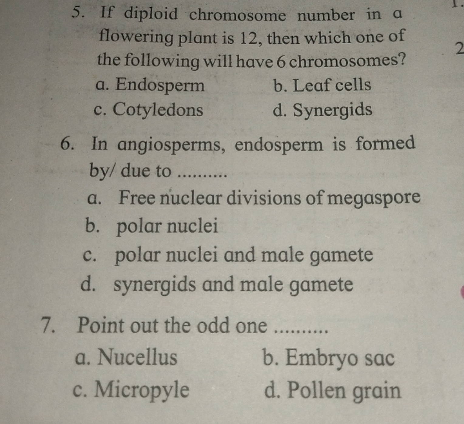 5. If diploid chromosome number in a flowering plant is 12 , then whic