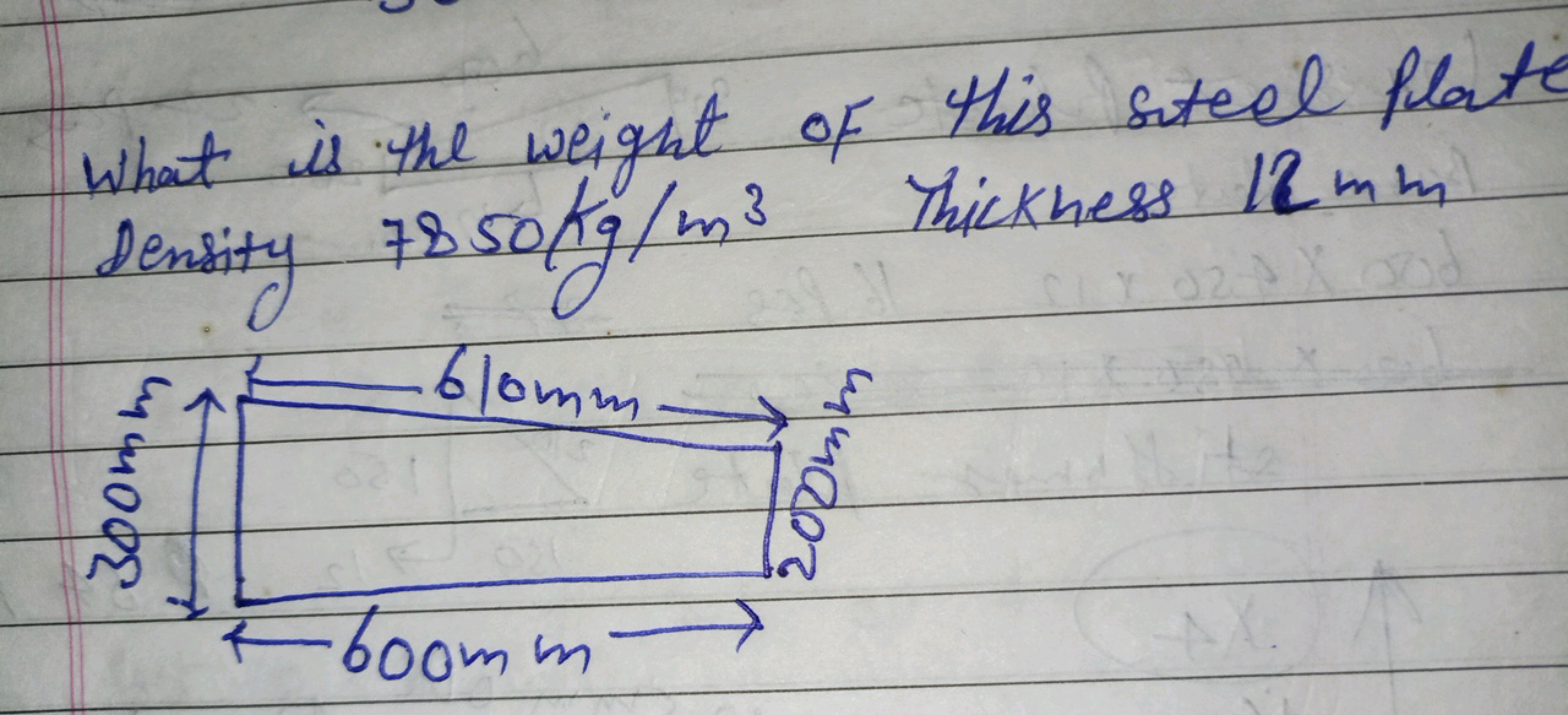 What is the weight of this steel plate Density 7850 kg/m3 Thickness 12