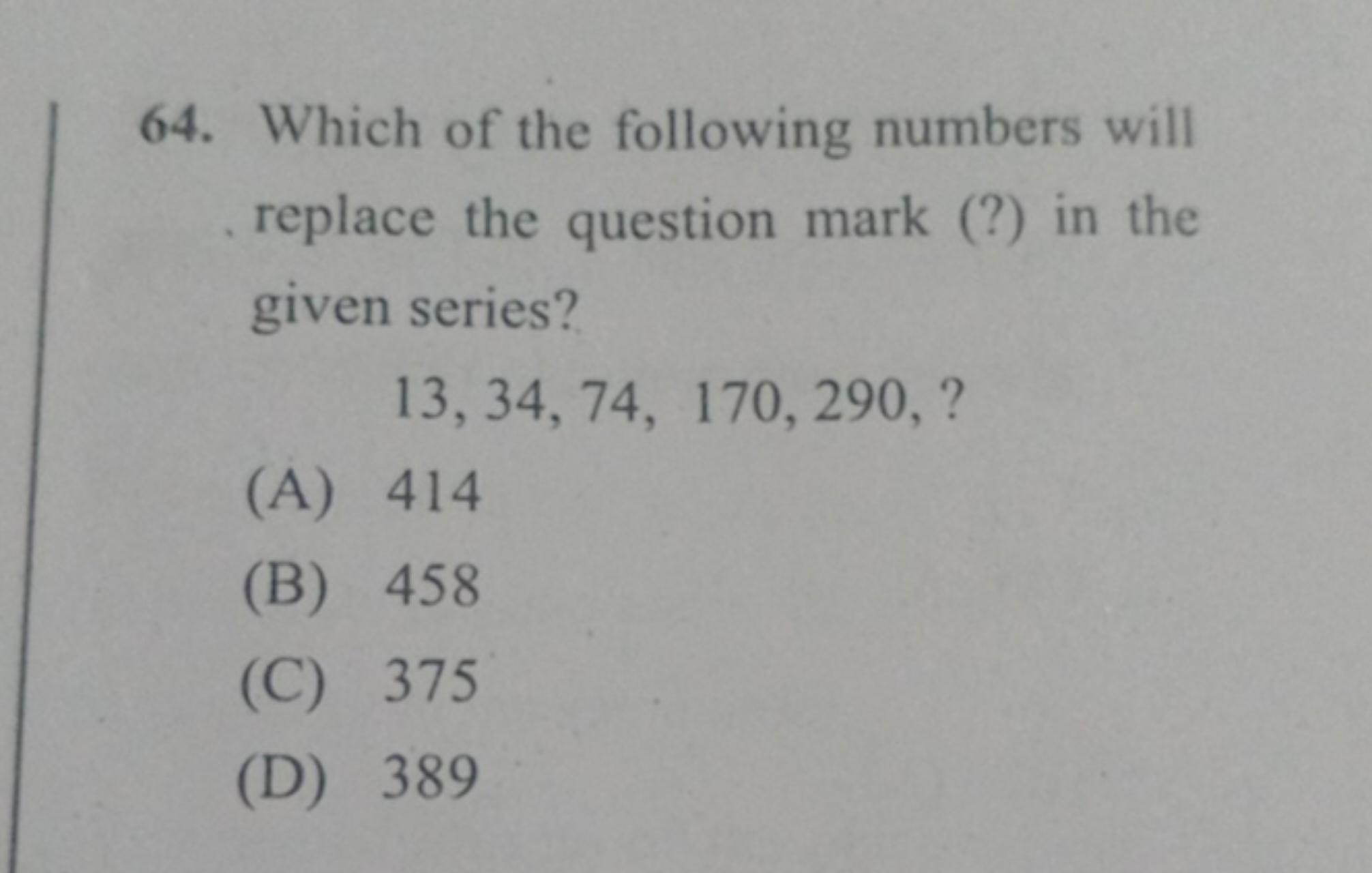 64. Which of the following numbers will replace the question mark (?) 