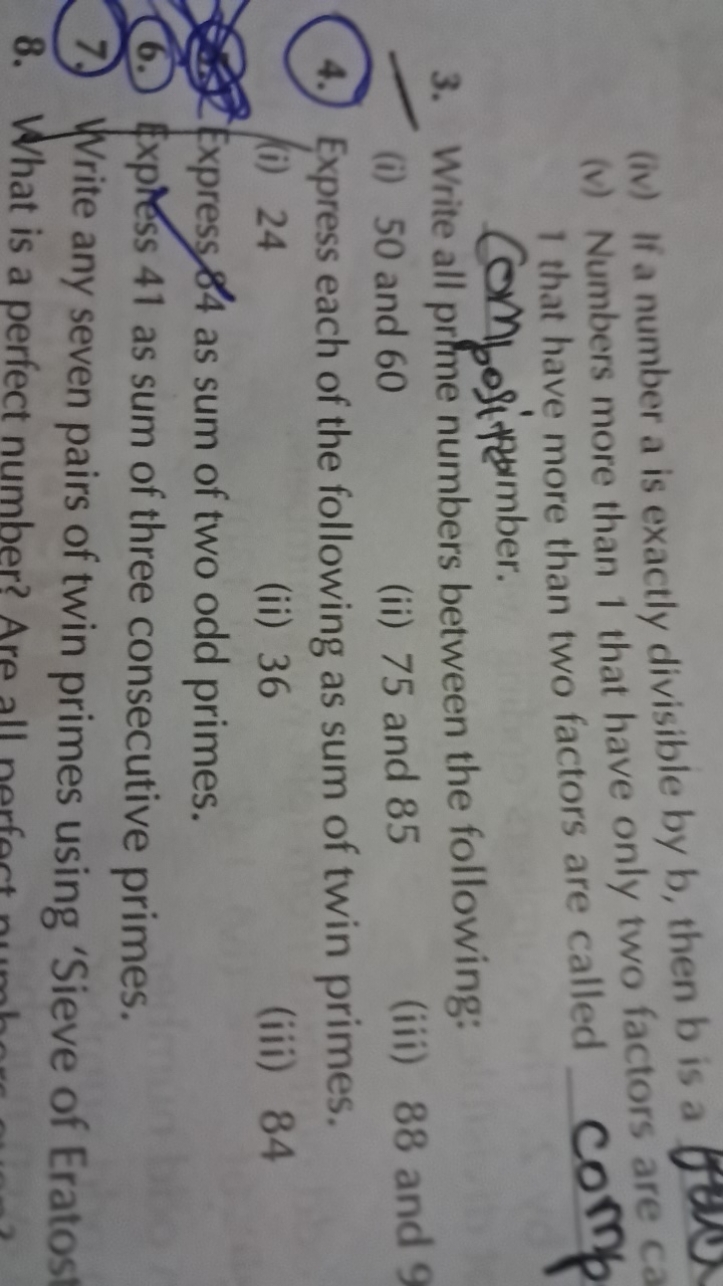 (iv) If a number a is exactly divisible by b, then b is a
(v) Numbers 