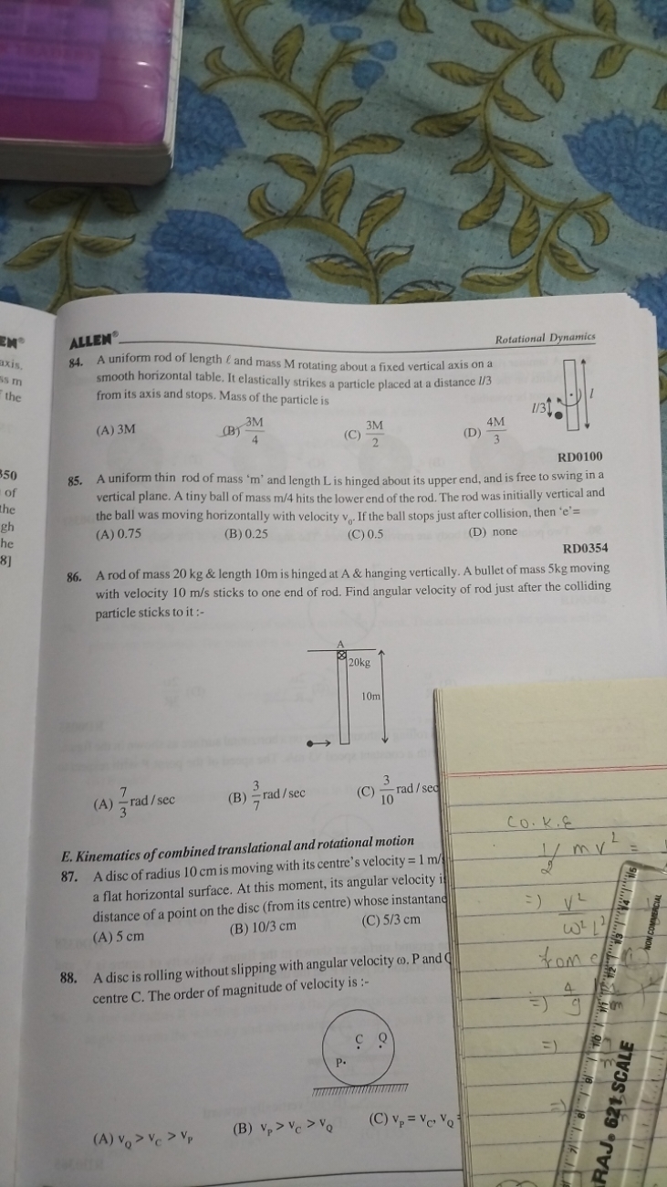 ALLEM ∘
Rotational Dynamics
84. A uniform rod of length ℓ and mass M r