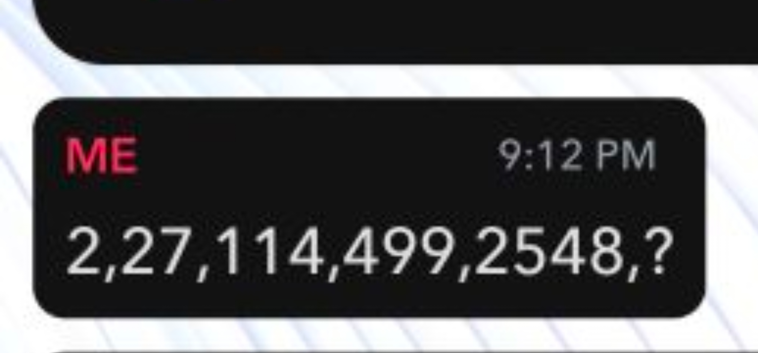 ME2,27,114,499,2548,?​9:12PM