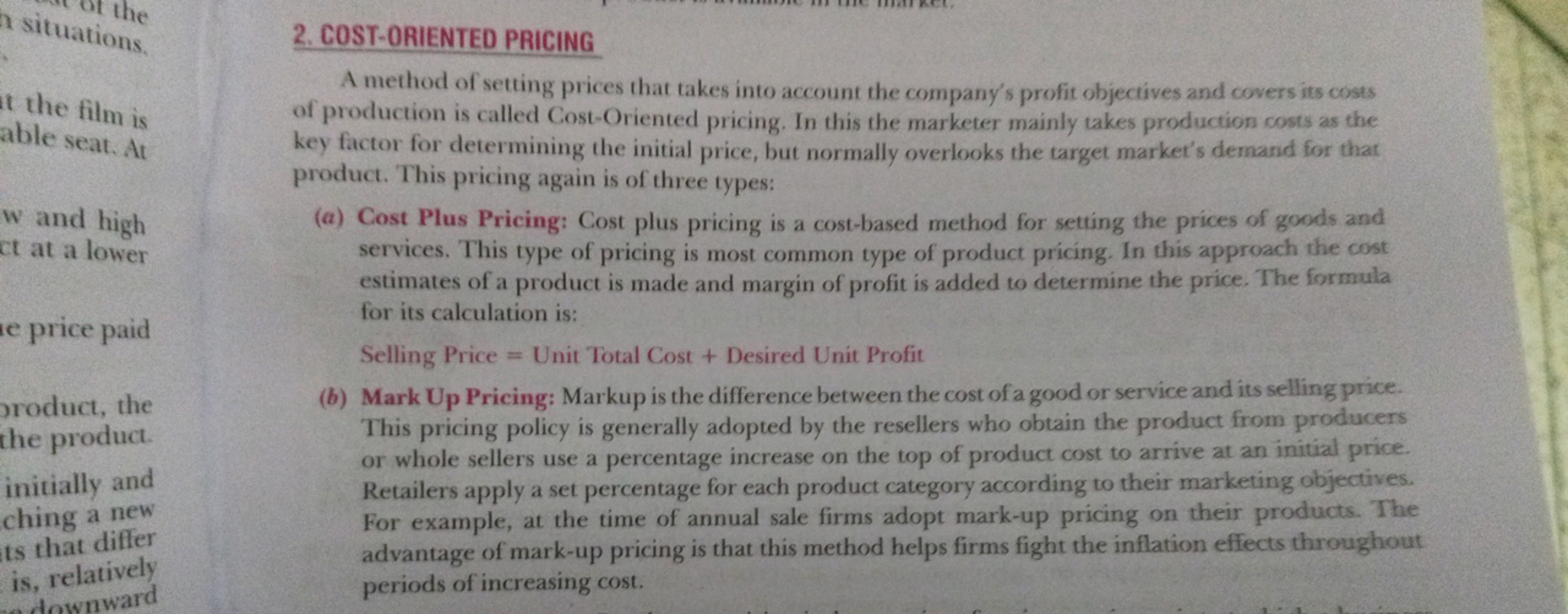 2. COST-ORIENTED PRICING

A method of setting prices that takes into a