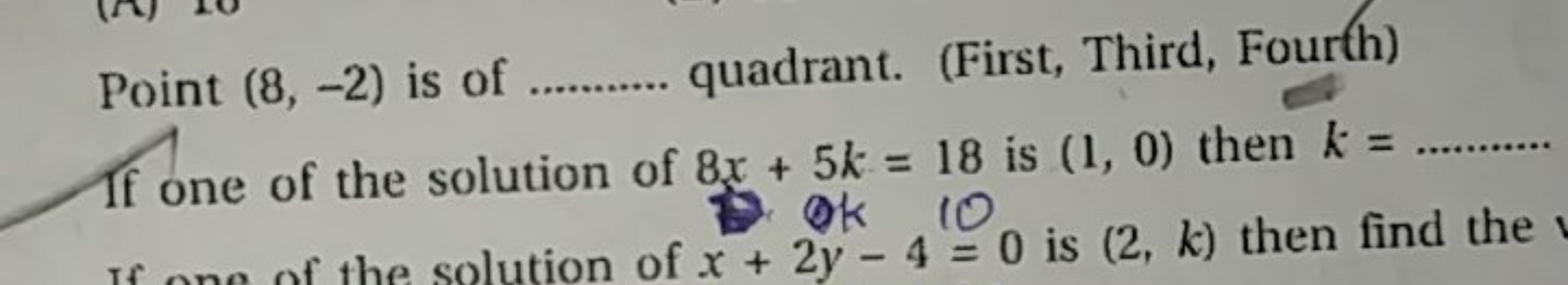 Point (8,−2) is of  quadrant. (First, Third, Fourth)

If one of the so