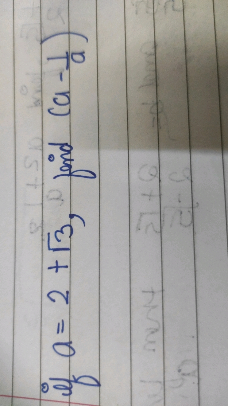 if a=2+3​, fond (a−a1​)