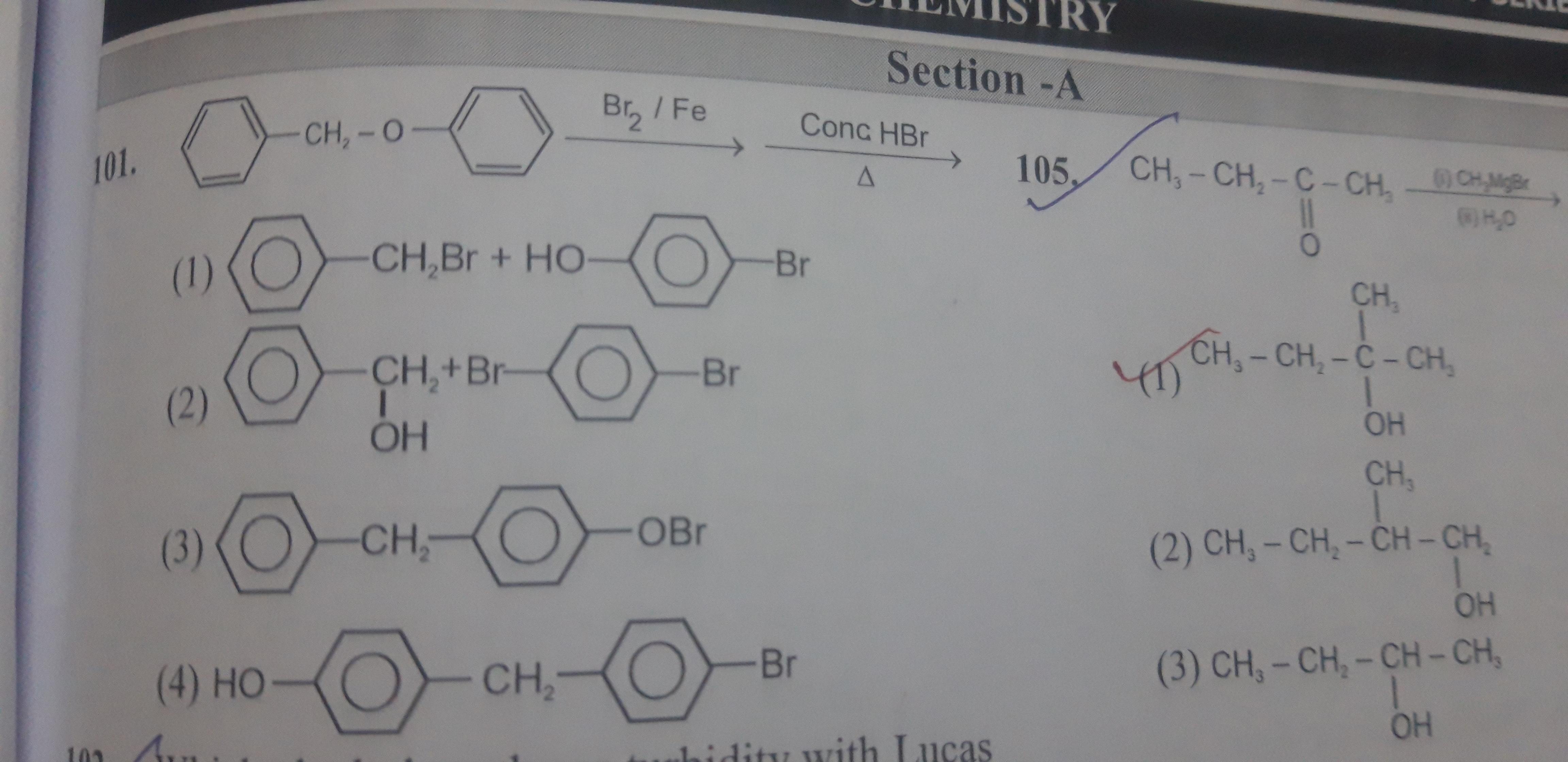 101.
(1)
Oc1ccc(Br)cc1
(2)
OCc1ccccc1
(1)
CCC(C)(C)O
(3)
BrOc1ccc(Cc2c