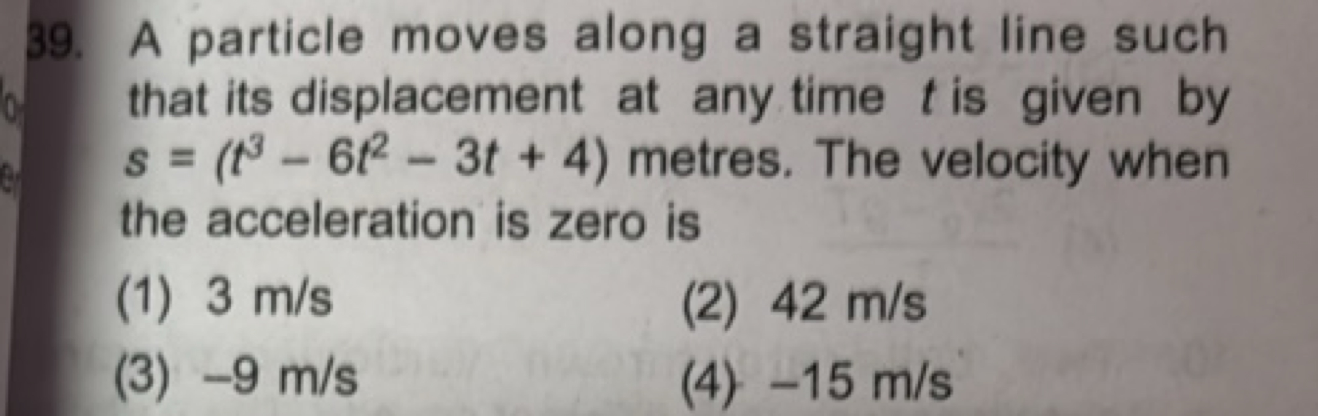 39. A particle moves along a straight line such that its displacement 