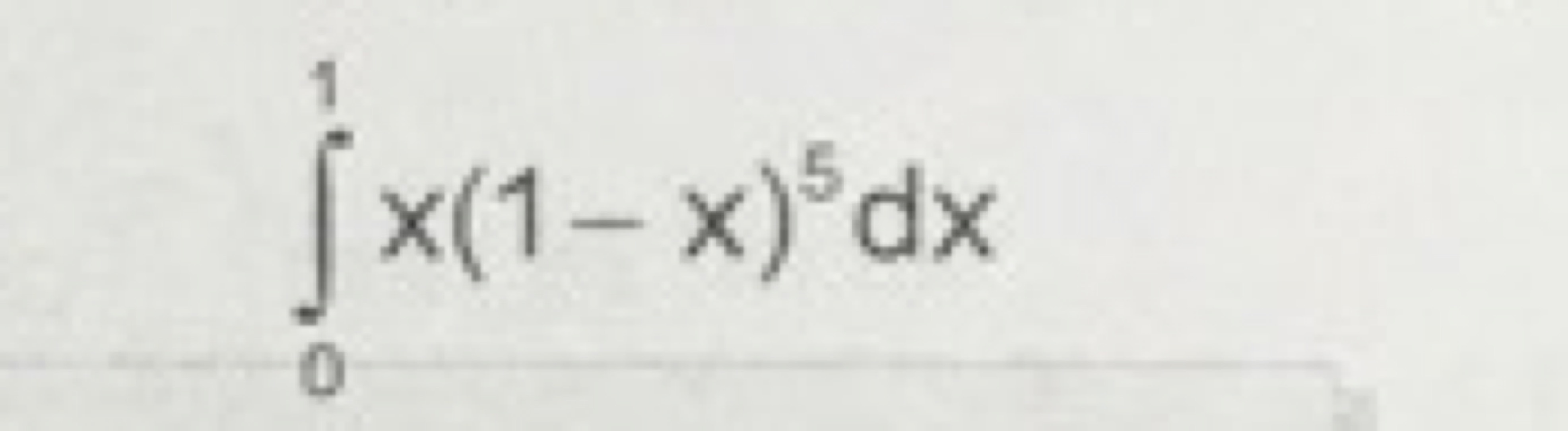 ∫01​x(1−x)5dx