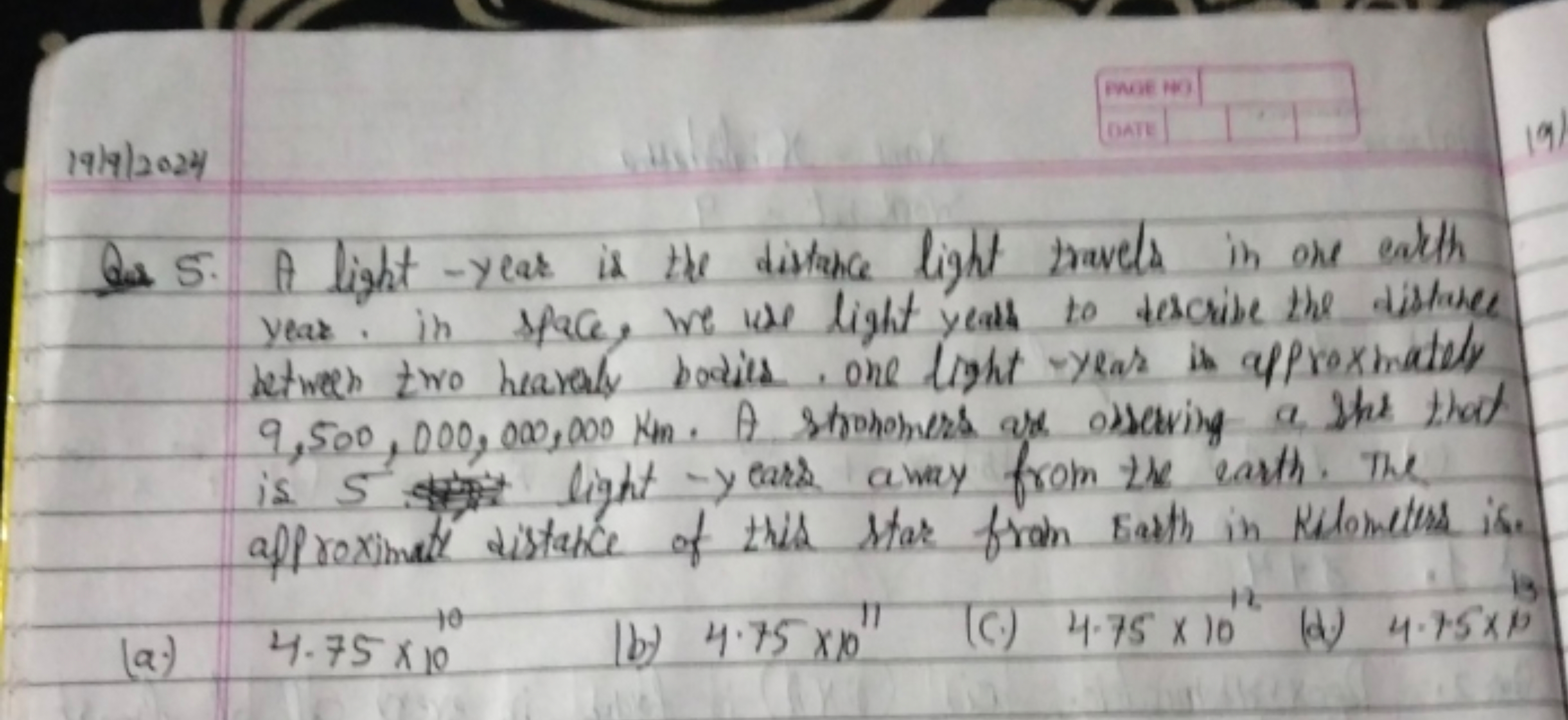 19/9/2024
Qus 5. A light-year is the distance light travels in one eat