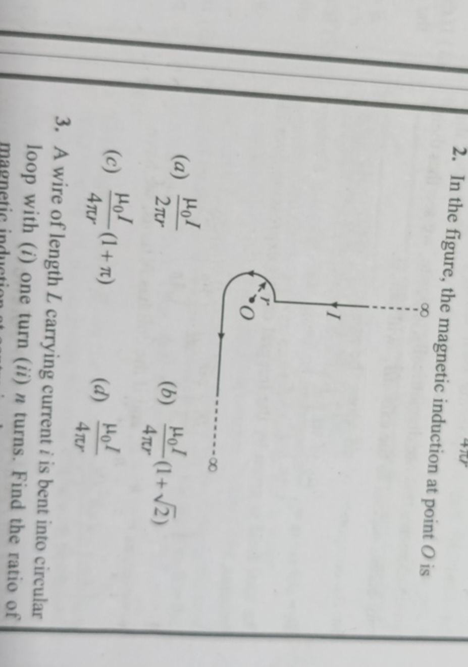 2. In the figure, the magnetic induction at point O is
(a) 2πrμ0​I​
(b