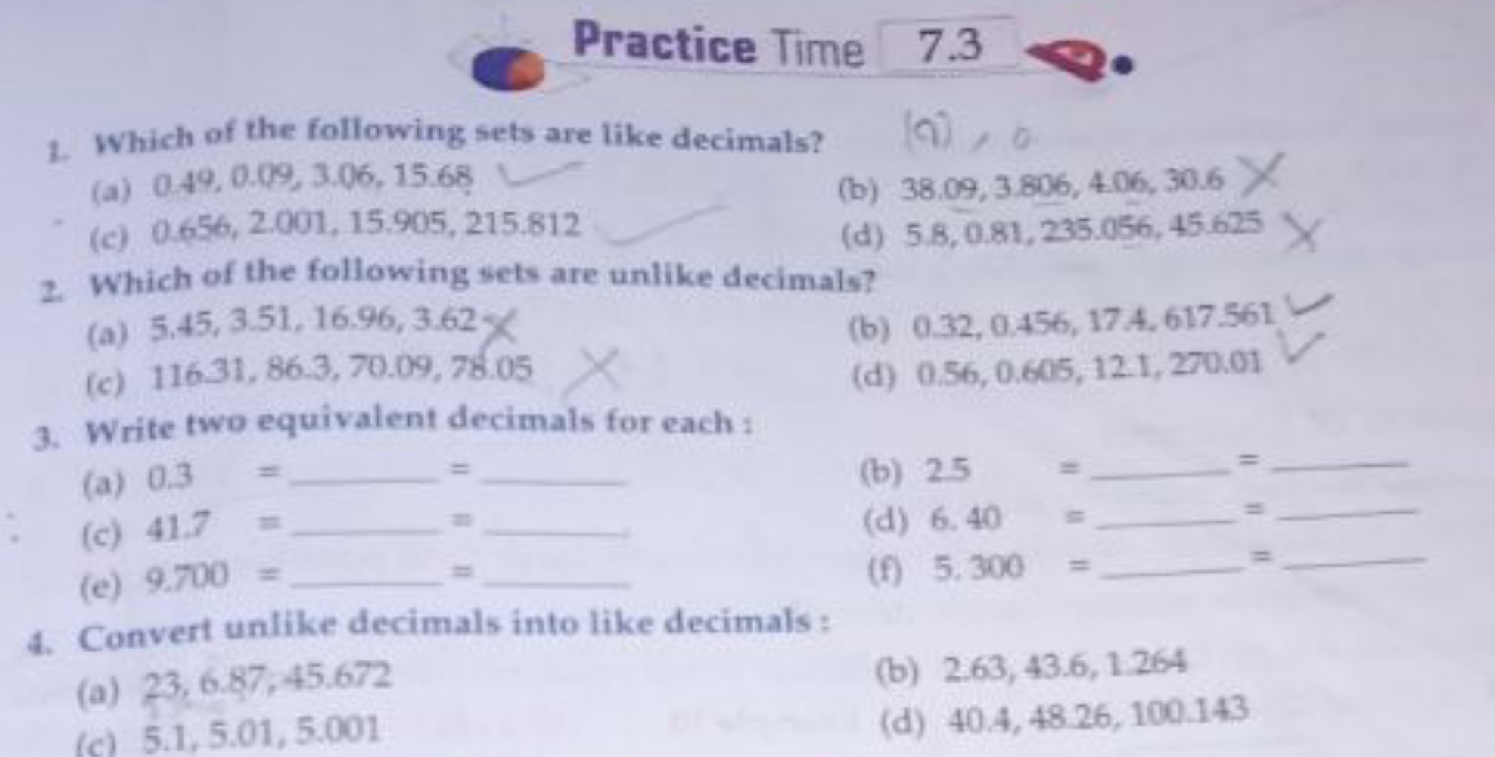 Practice Time 7.3 。
1. Which of the following sets are like decimals?
