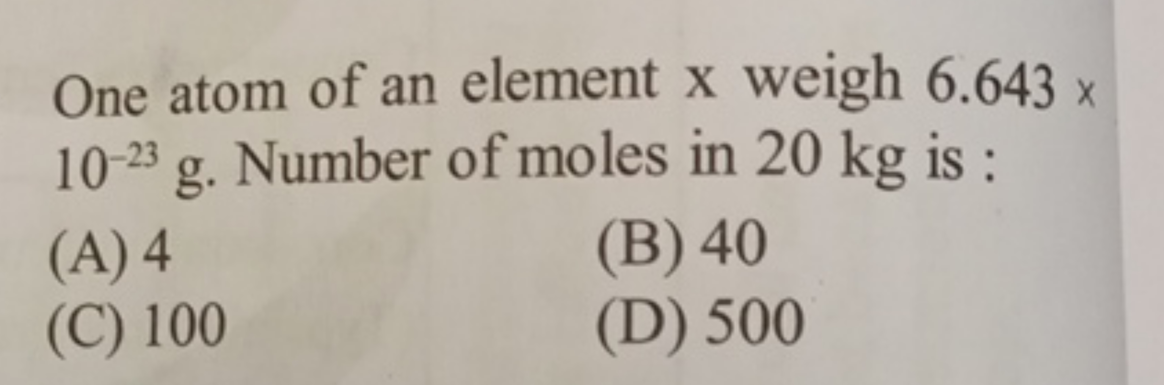 One atom of an element x weigh 6.643× 10−23 g. Number of moles in 20 k