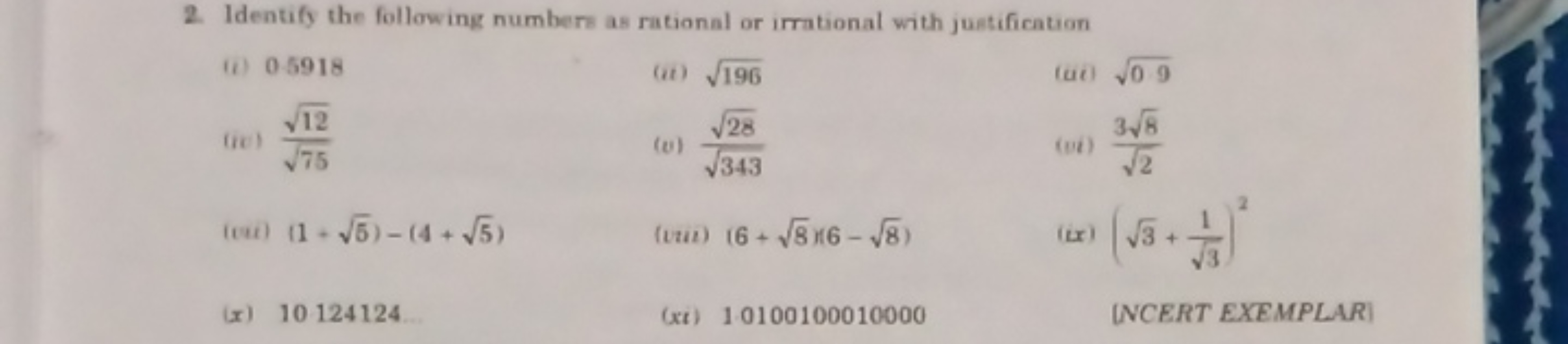 2. Identify the following numbers as rational or irrational with justi