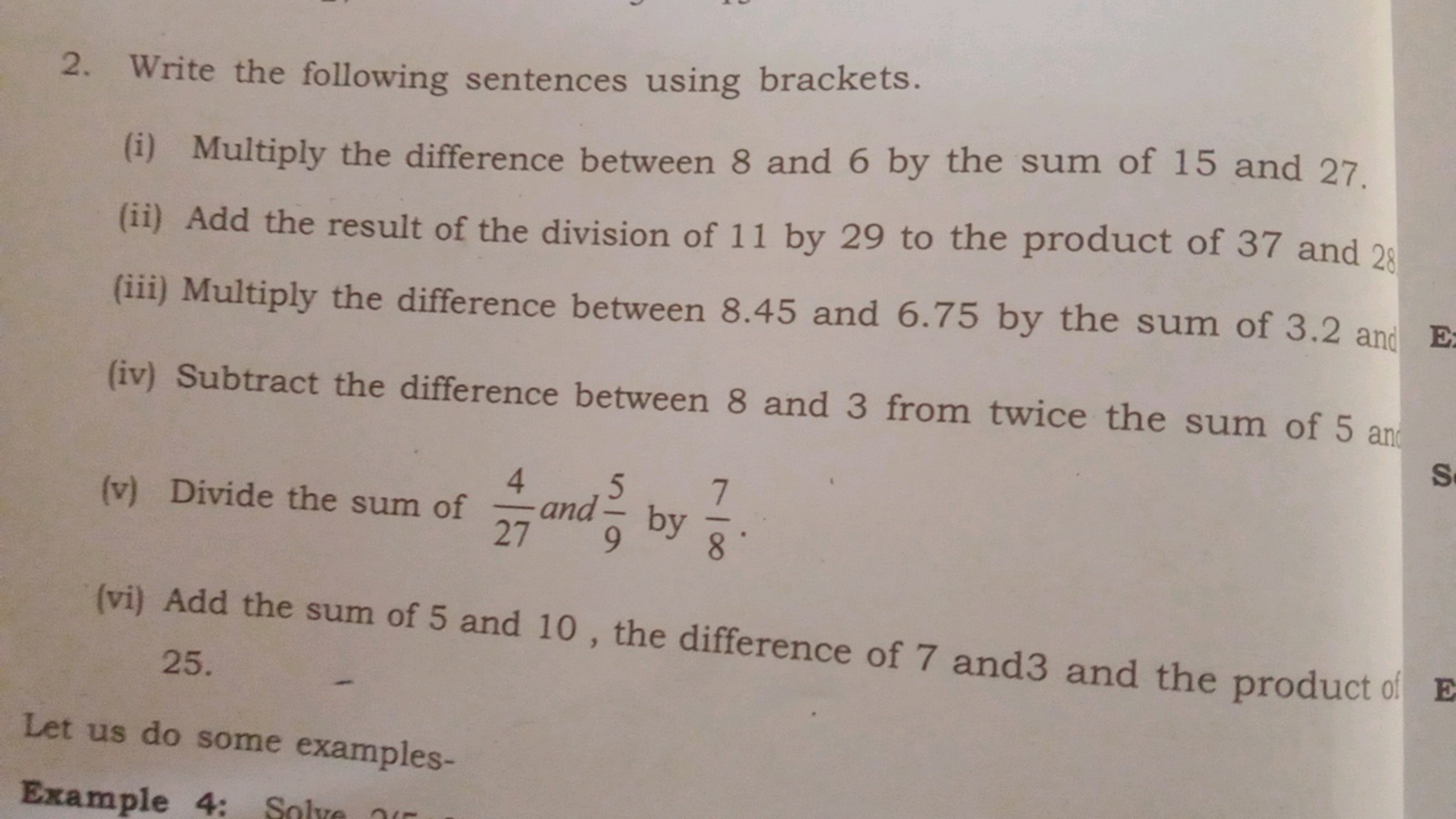 2. Write the following sentences using brackets.
(i) Multiply the diff