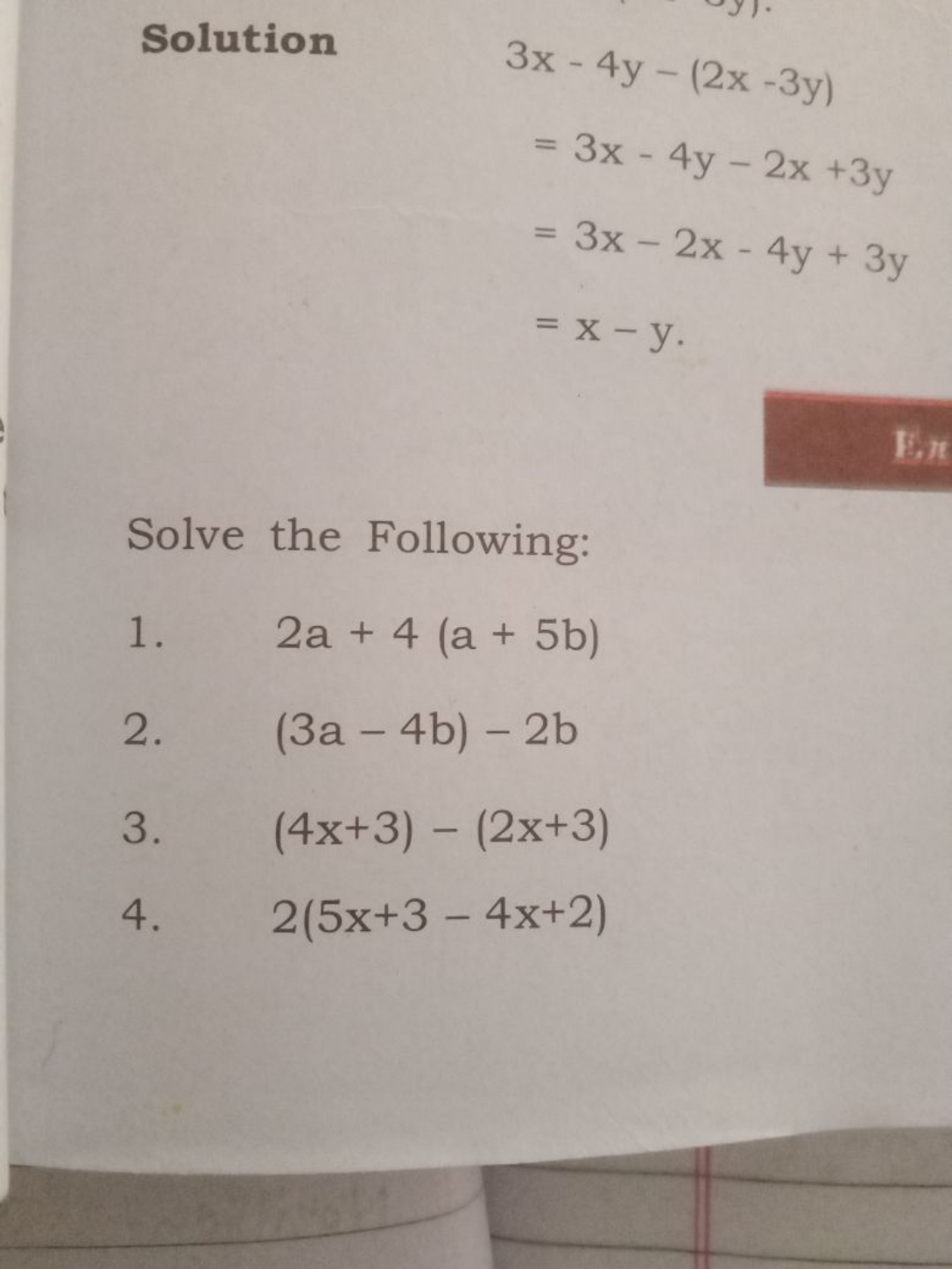 Solution
3x−4y−(2x−3y)=3x−4y−2x+3y=3x−2x−4y+3y=x−y​

Solve the Followi