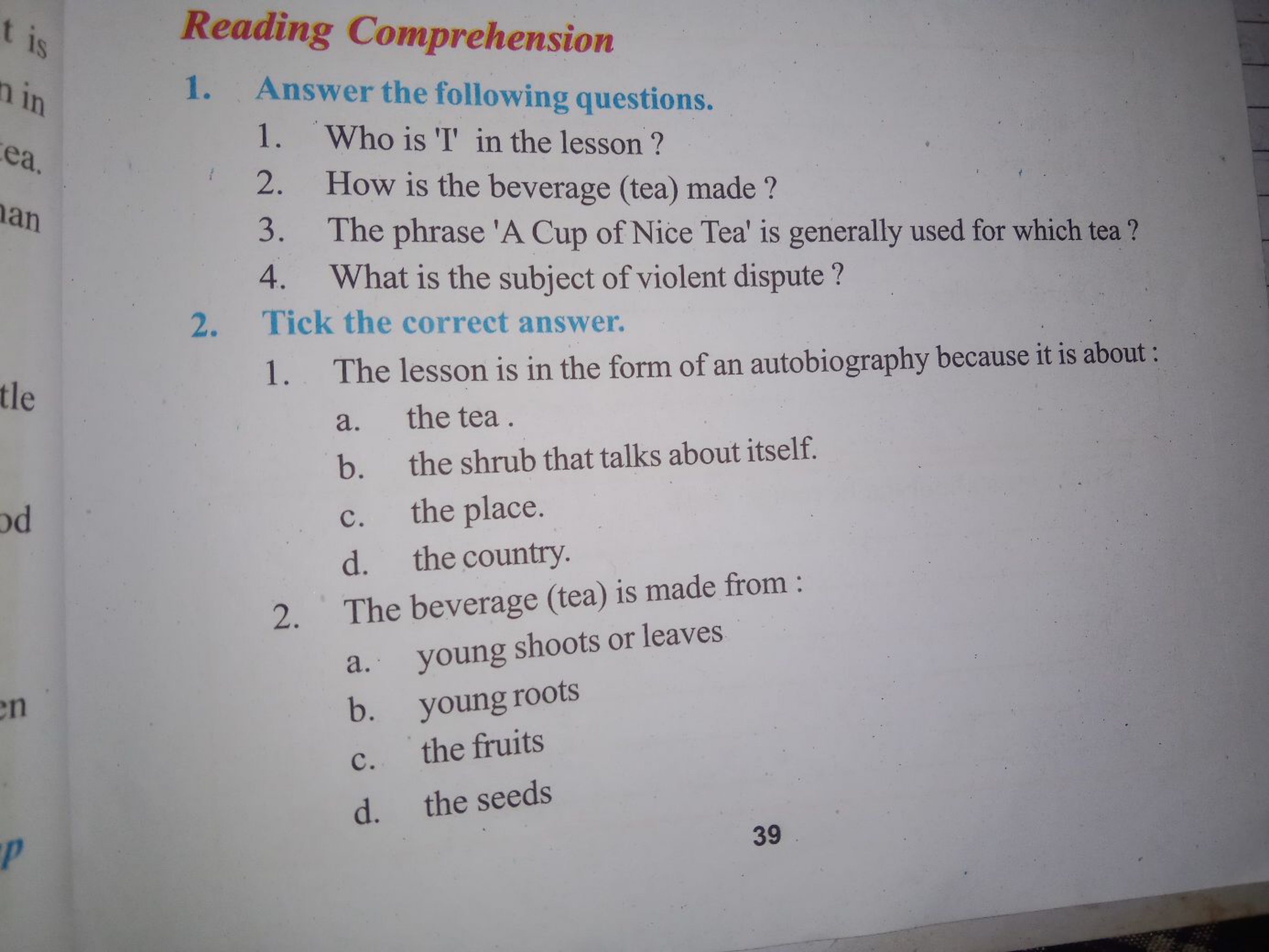 Reading Comprehension
1. Answer the following questions.
1. Who is 'I'