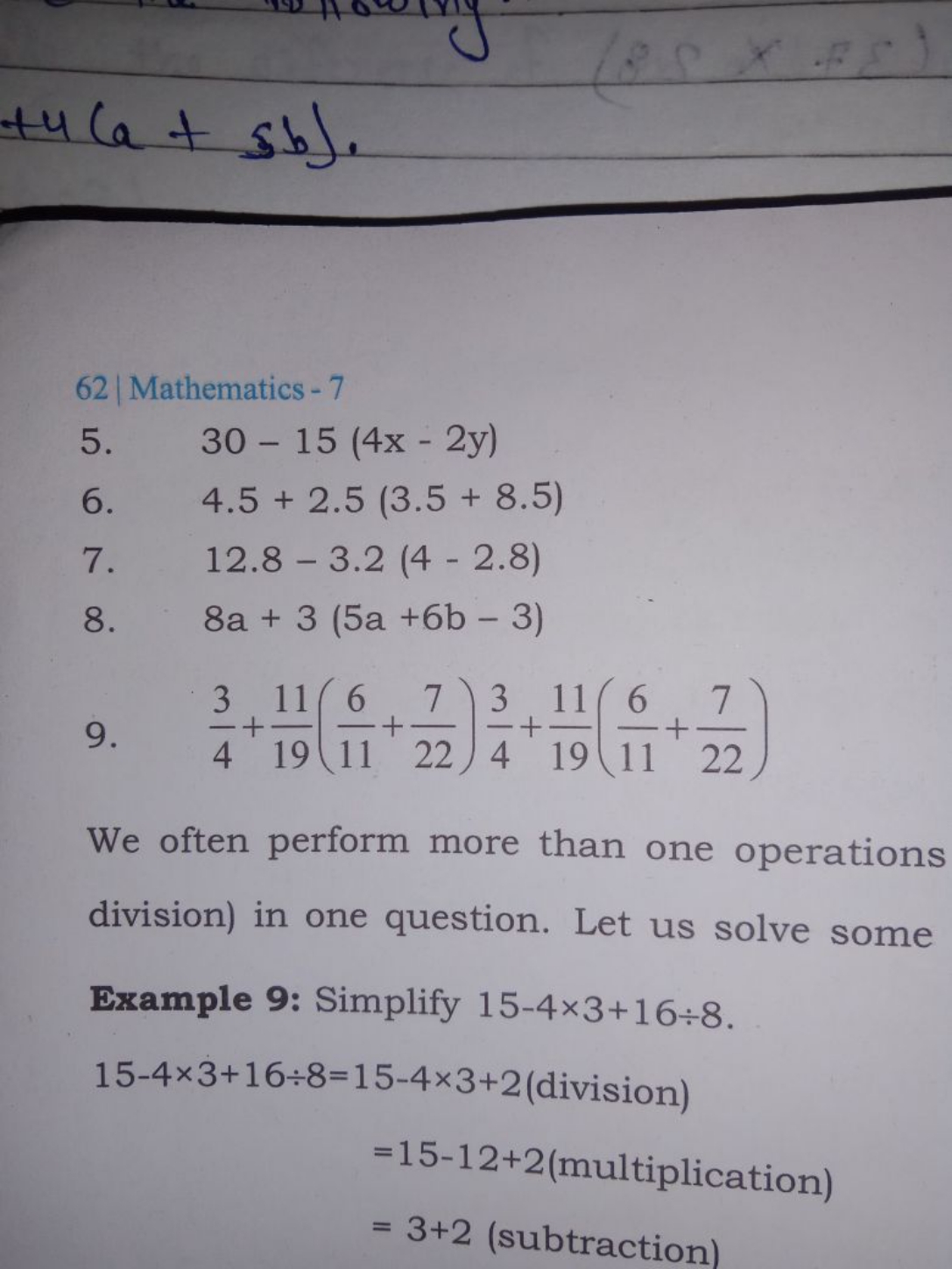 62∣ Mathematics - 7
5. 30−15(4x−2y)
6. 4.5+2.5(3.5+8.5)
7. 12.8−3.2(4−