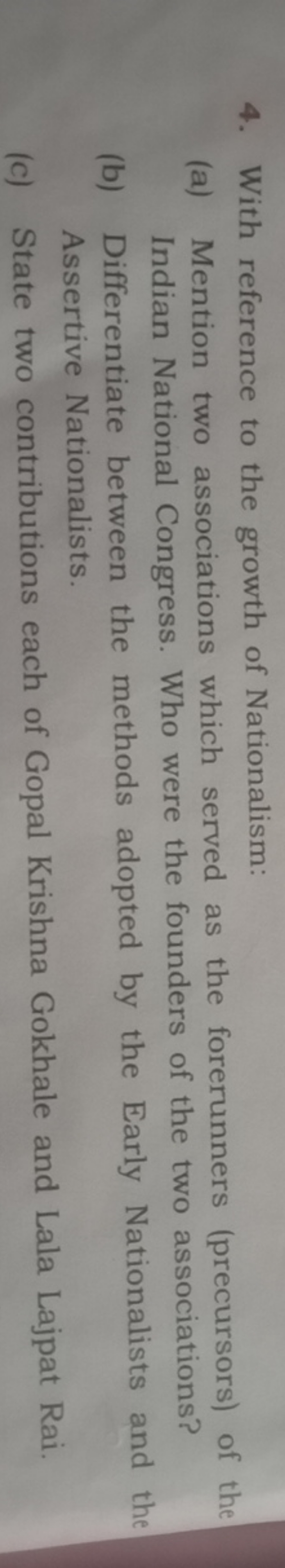 4. With reference to the growth of Nationalism:
(a) Mention two associ