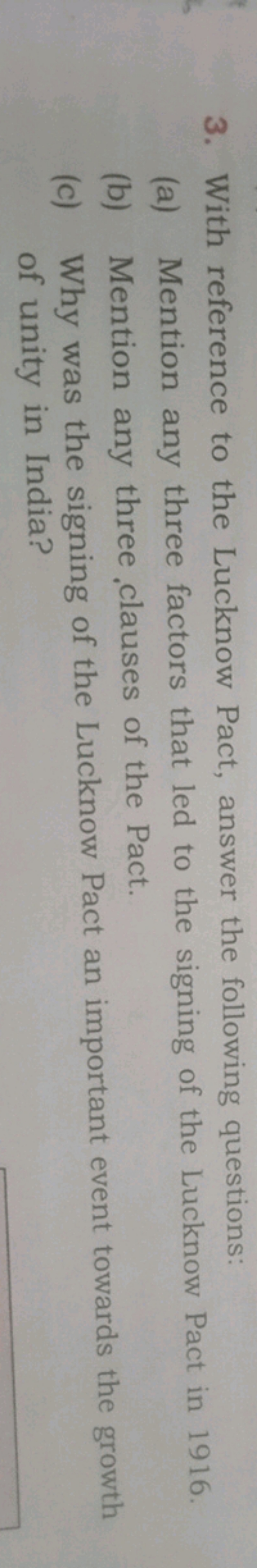 3. With reference to the Lucknow Pact, answer the following questions: