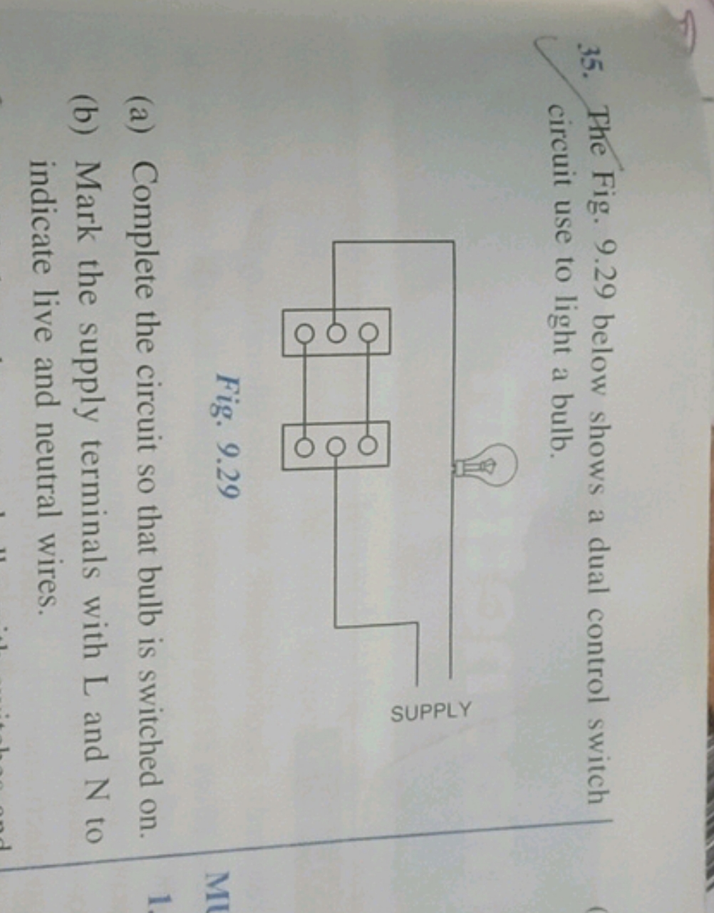 35. The Fig. 9.29 below shows a dual control switch circuit use to lig