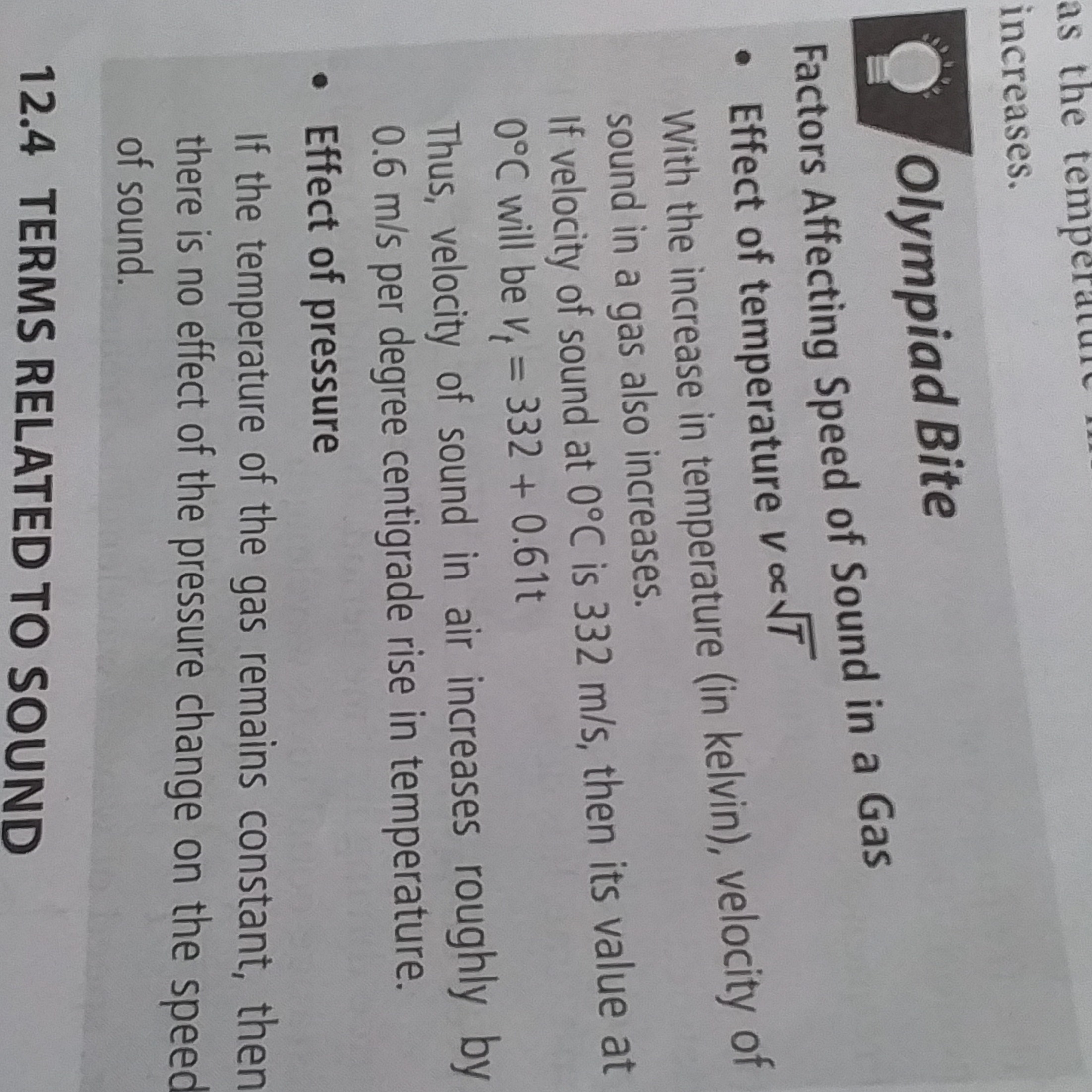 increases.
Olympiad Bite

Factors Affecting Speed of Sound in a Gas
- 