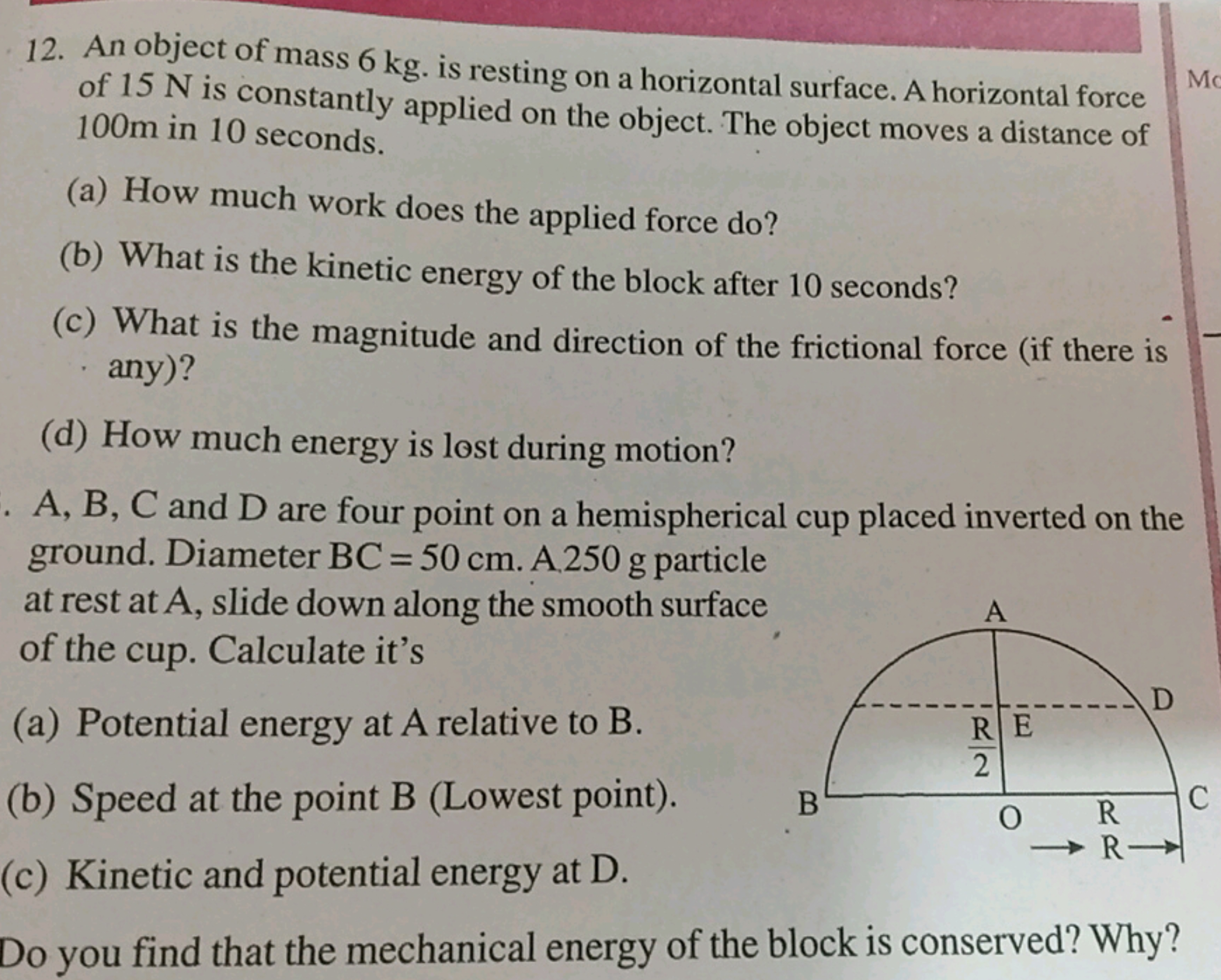 12. An object of mass 6 kg . is resting on a horizontal surface. A hor