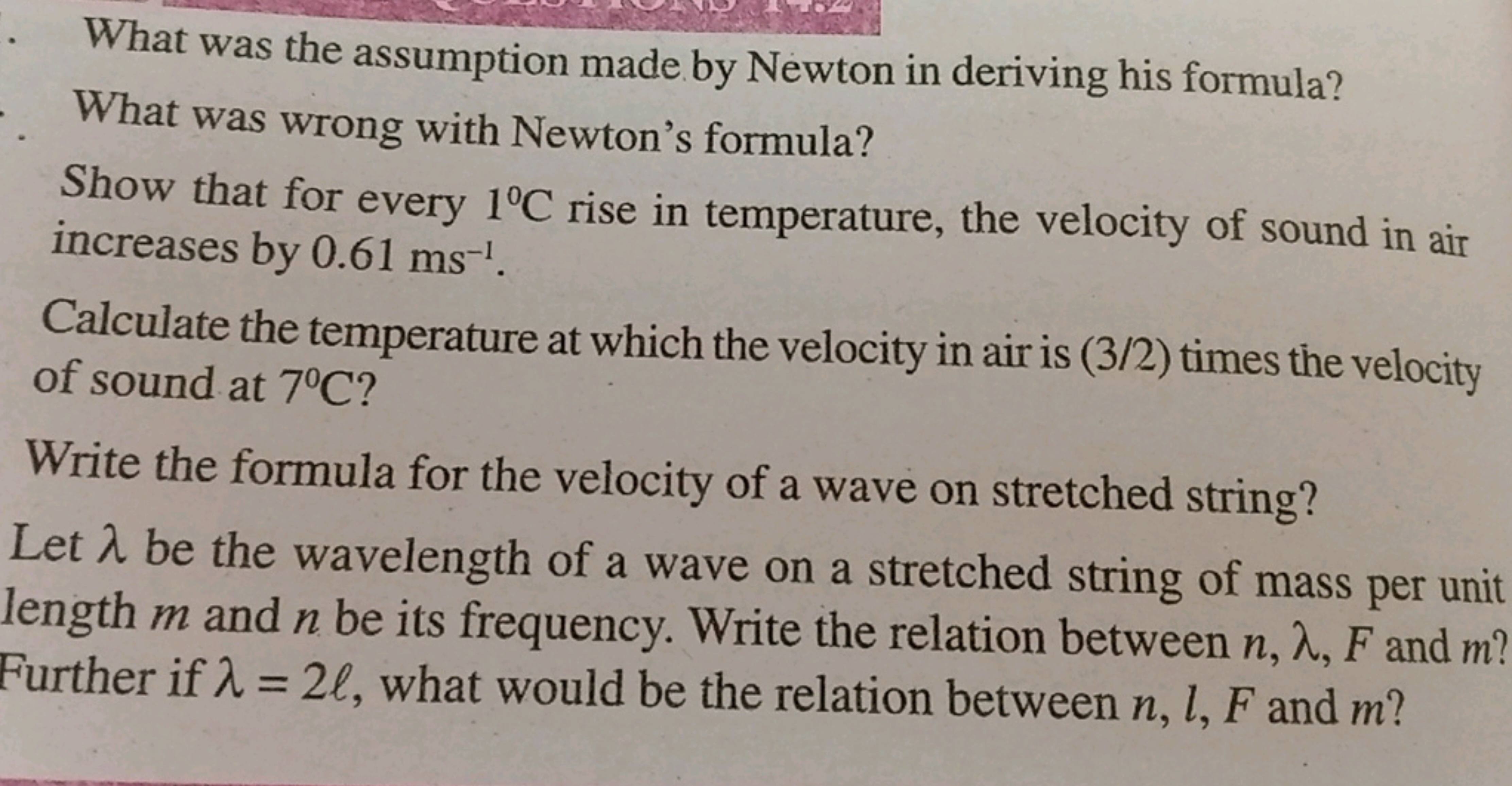 What was the assumption made by Newton in deriving his formula?
What w