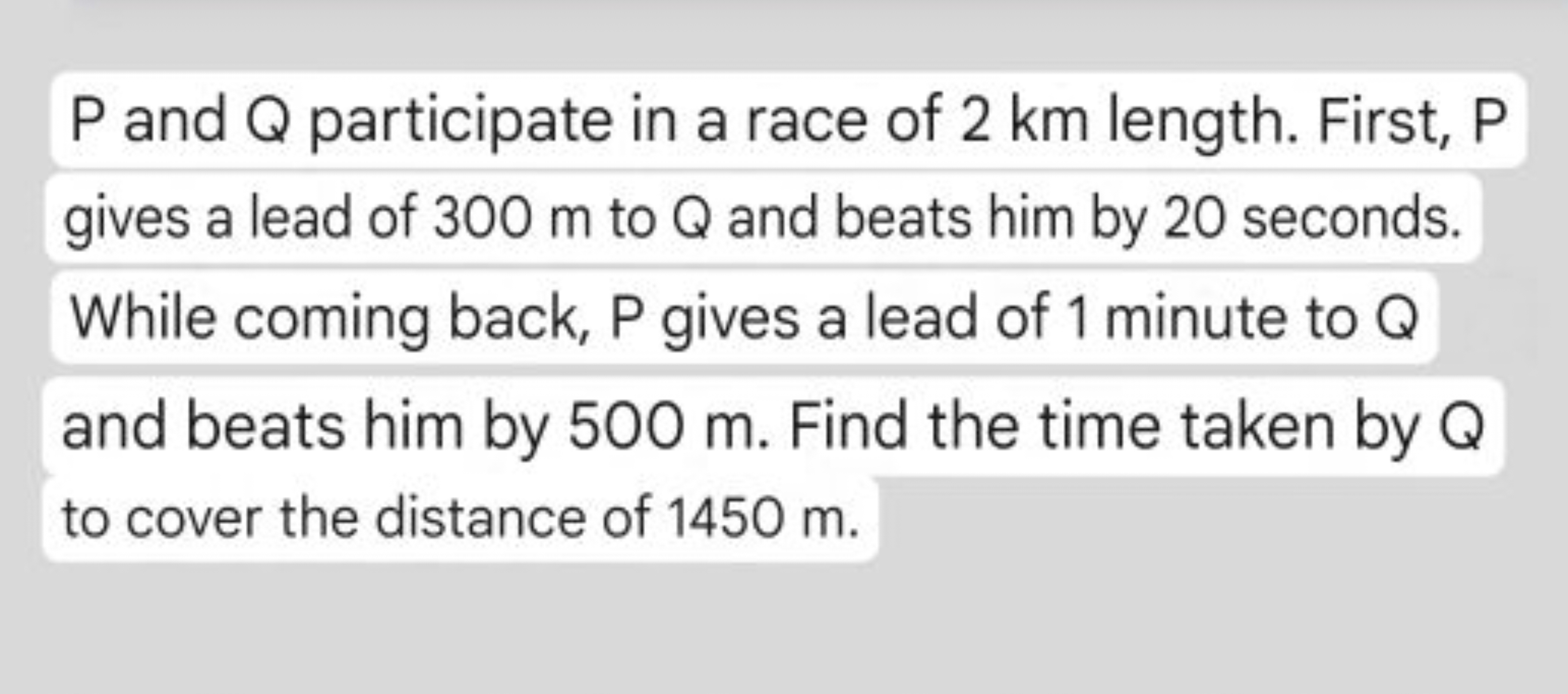 P and Q participate in a race of 2 km length. First, P gives a lead of