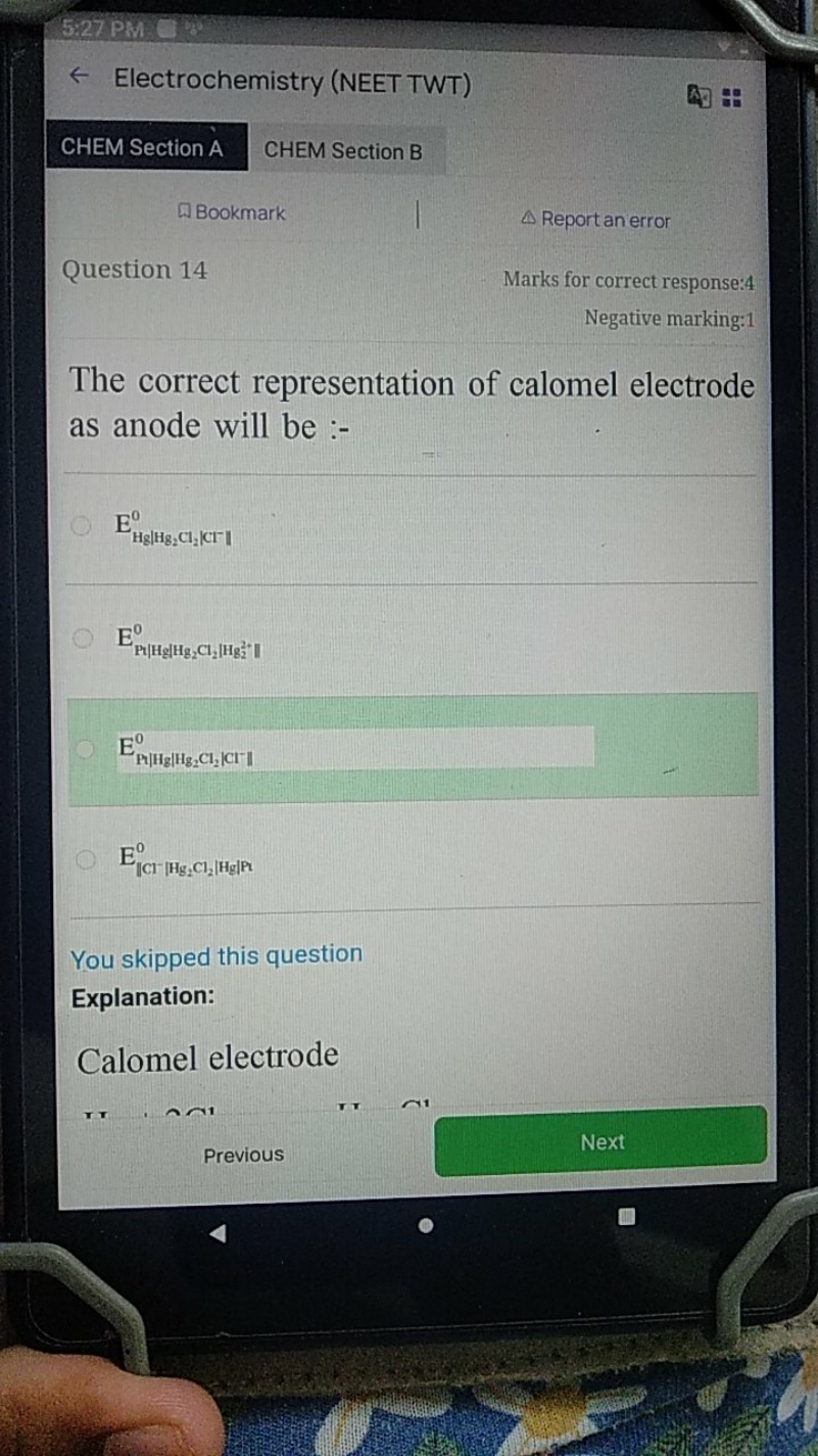 5.27 PM
Electrochemistry (NEET TWT)
CHEM Section A
CHEM Section B
ФBoo