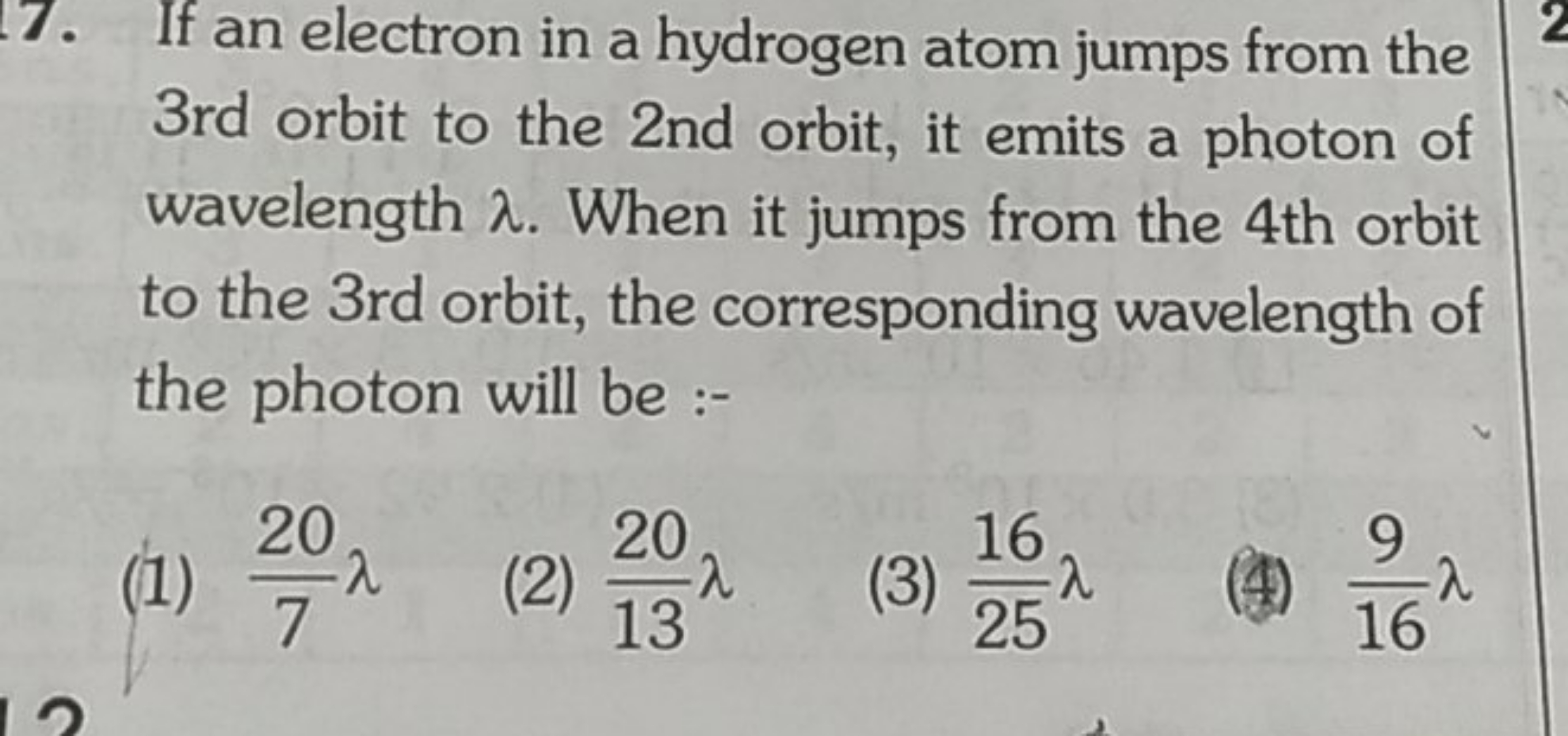 7. If an electron in a hydrogen atom jumps from the 3rd orbit to the 2