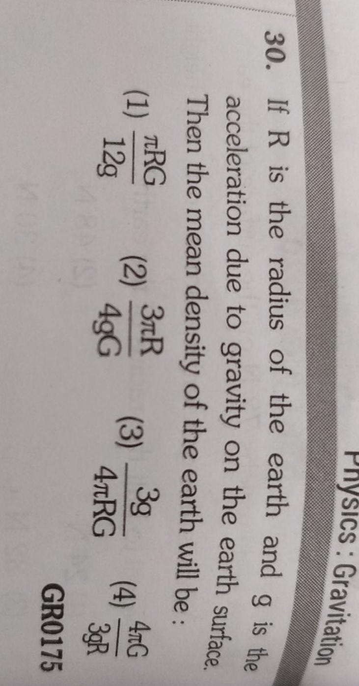 30. If R is the radius of the earth and g is the acceleration due to g