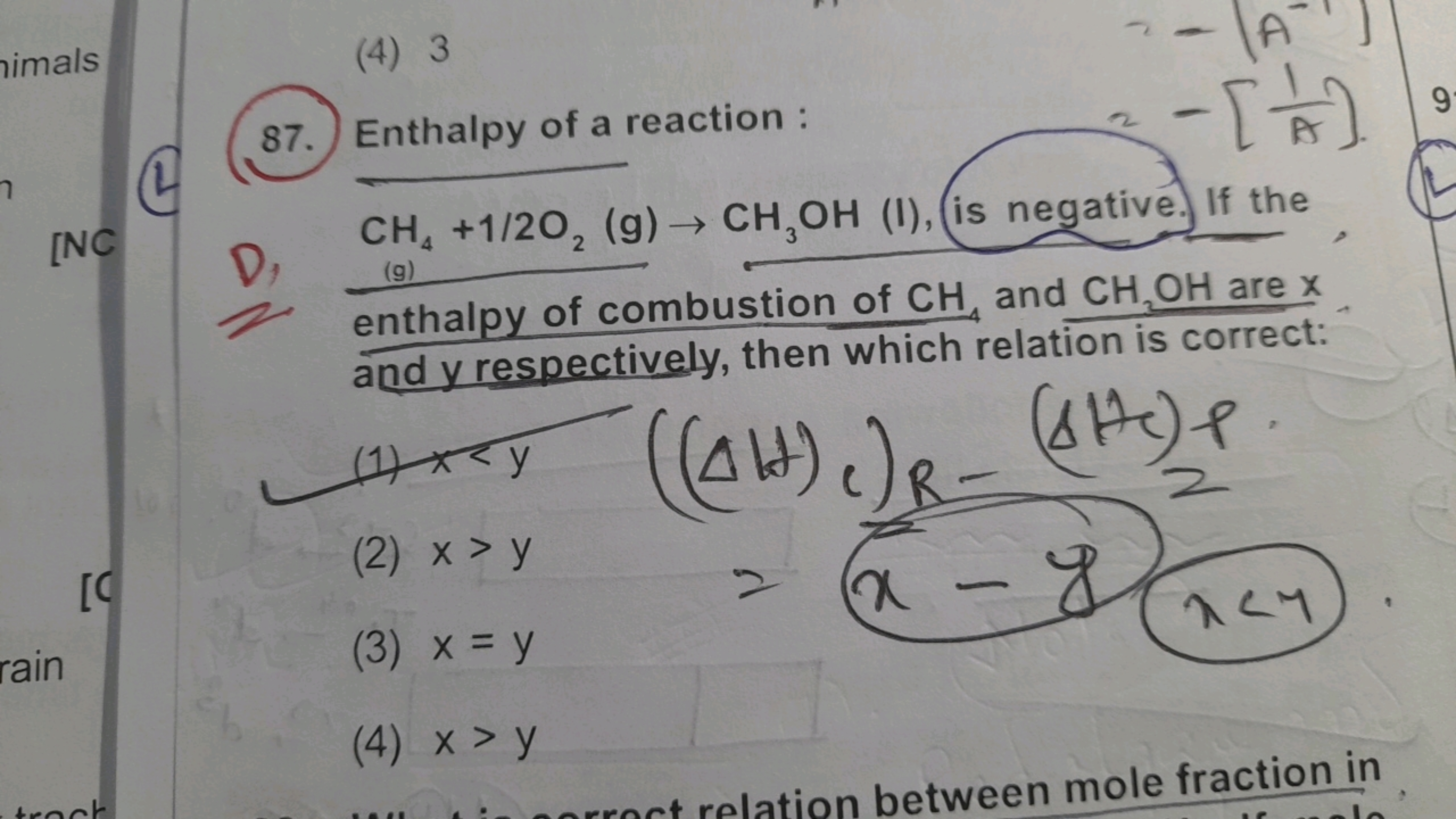 imals
(4) 3
=−[A−1] 
87. Enthalpy of a reaction:
[NC
Di (g)CH4​+1/2O2​