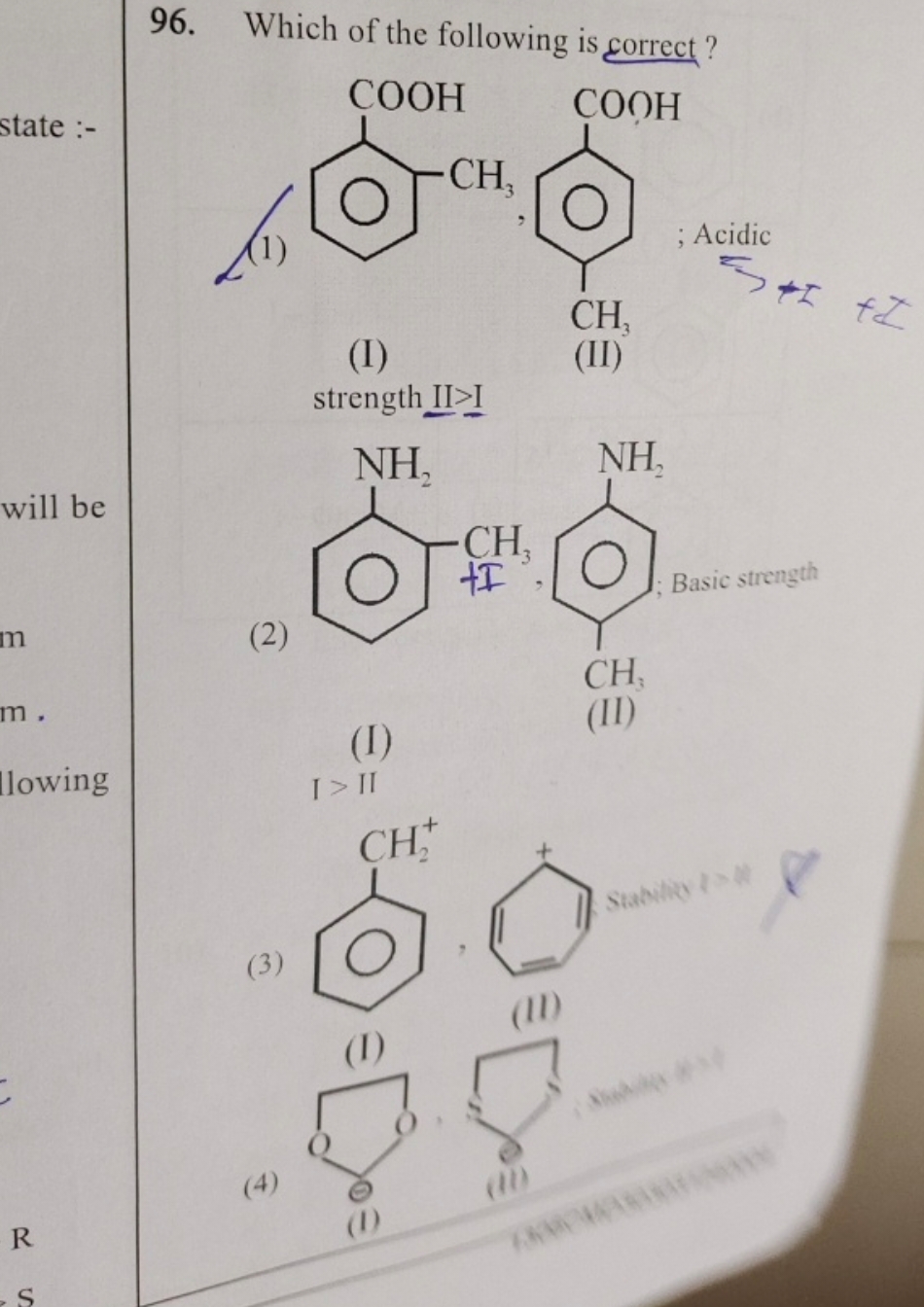 96. Which of the following is correct?
state :-
Cc1ccccc1C(=O)O
Cc1ccc