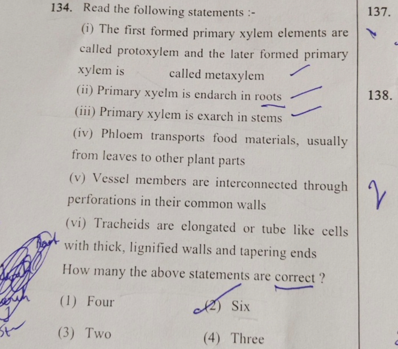 134. Read the following statements :-
(i) The first formed primary xyl