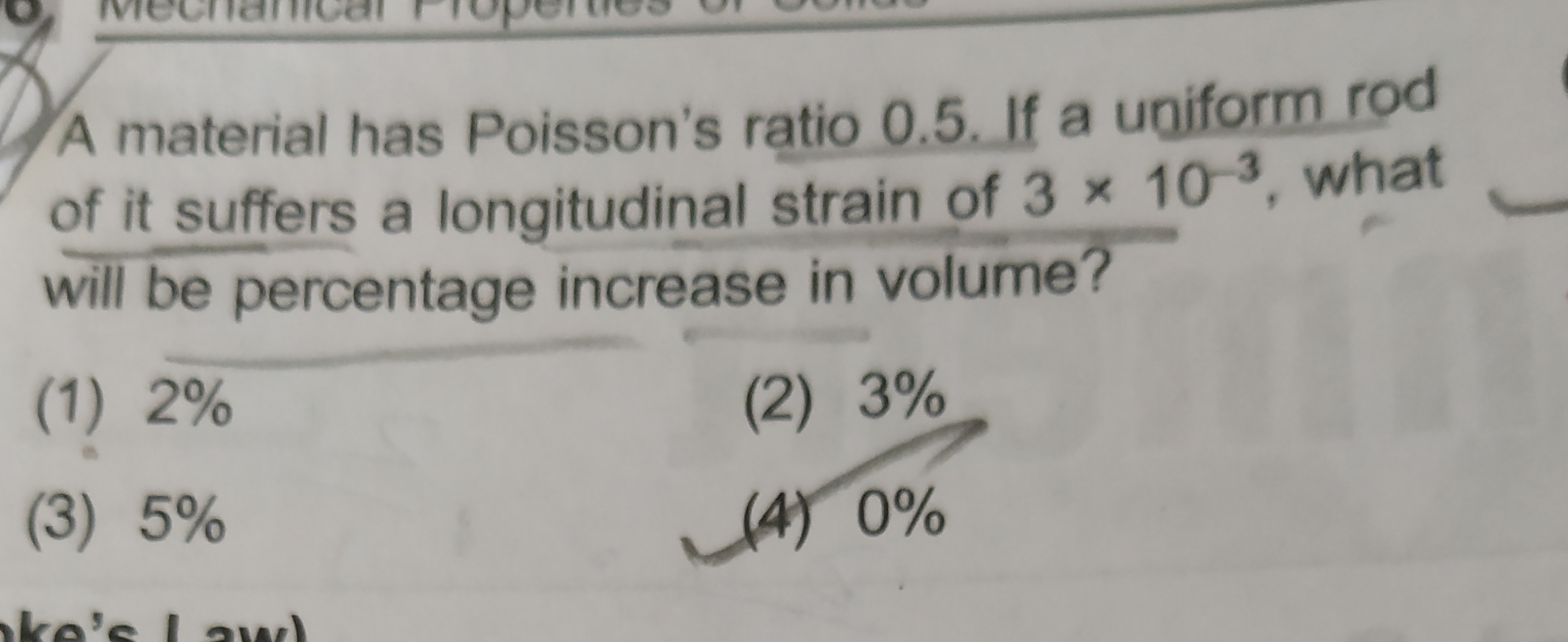 A material has Poisson's ratio 0.5. If a uniform rod of it suffers a l