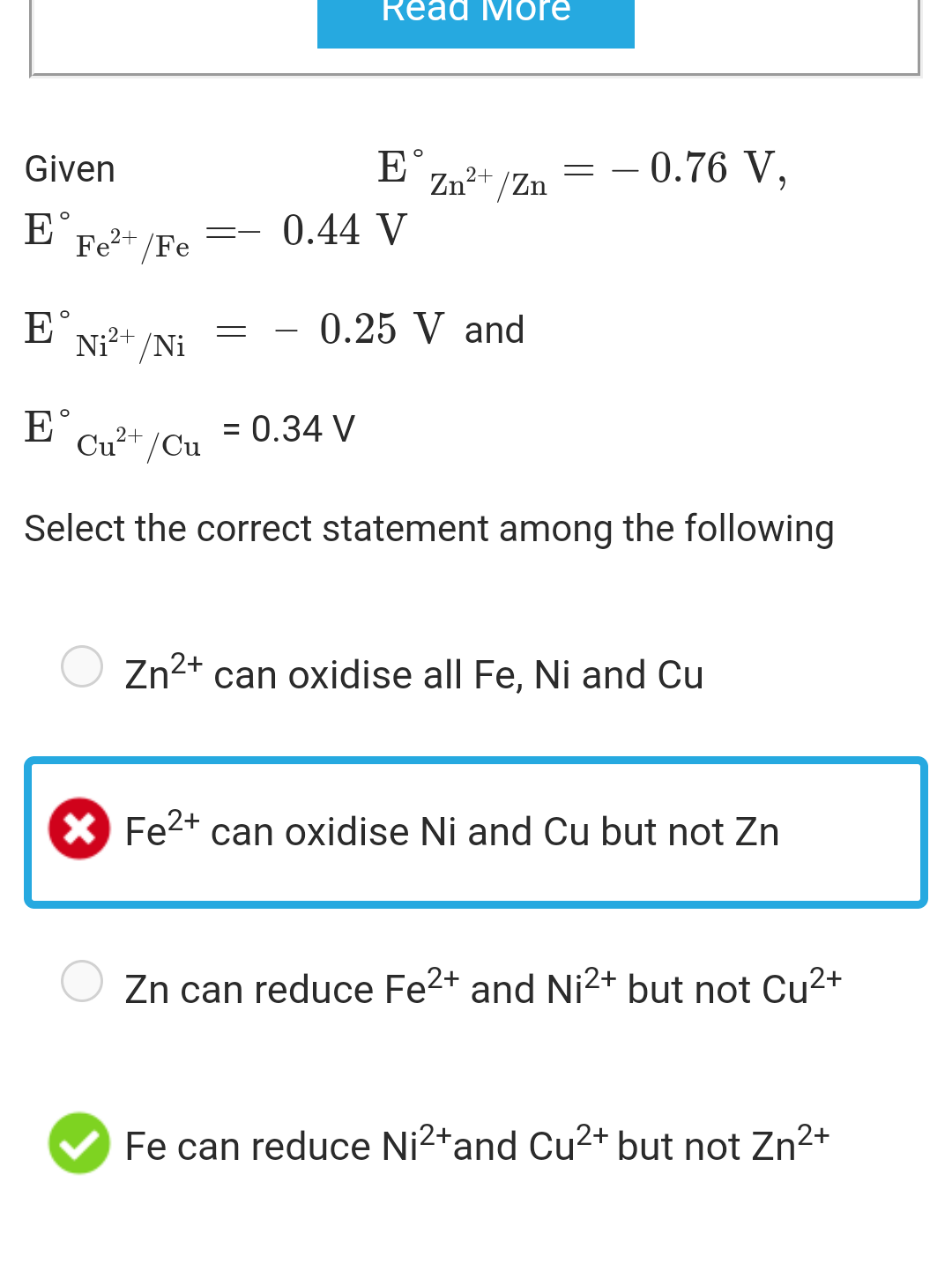 Read Iviore

Given EZn2+/Zn​=−0.76 V,
E∘Fe2+/Fe​=−0.44 V
ENi2+/Ni∘​=−0