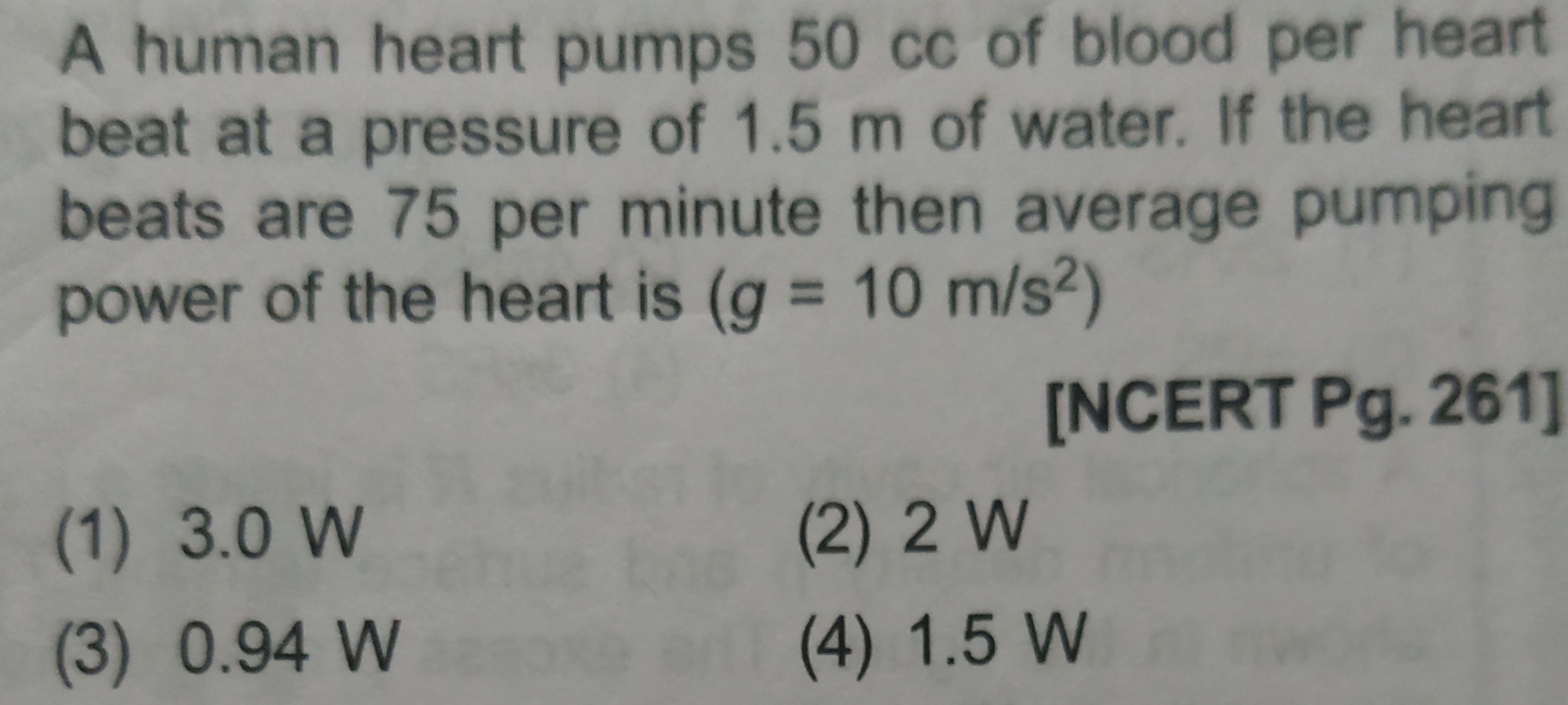 A human heart pumps 50 cc of blood per heart beat at a pressure of 1.5