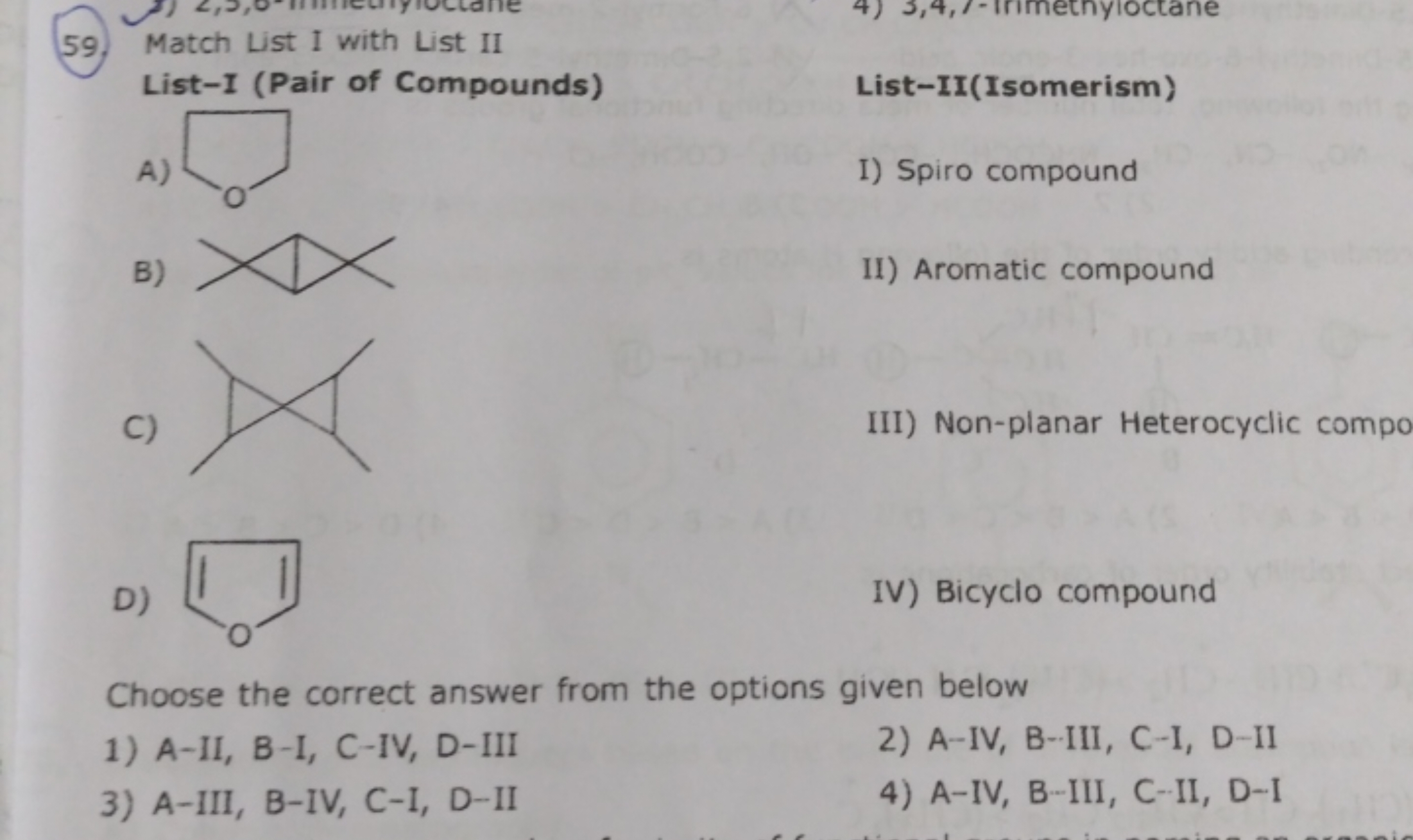 59. Match List I with List II List-I (Pair of Compounds)

List-II(Isom