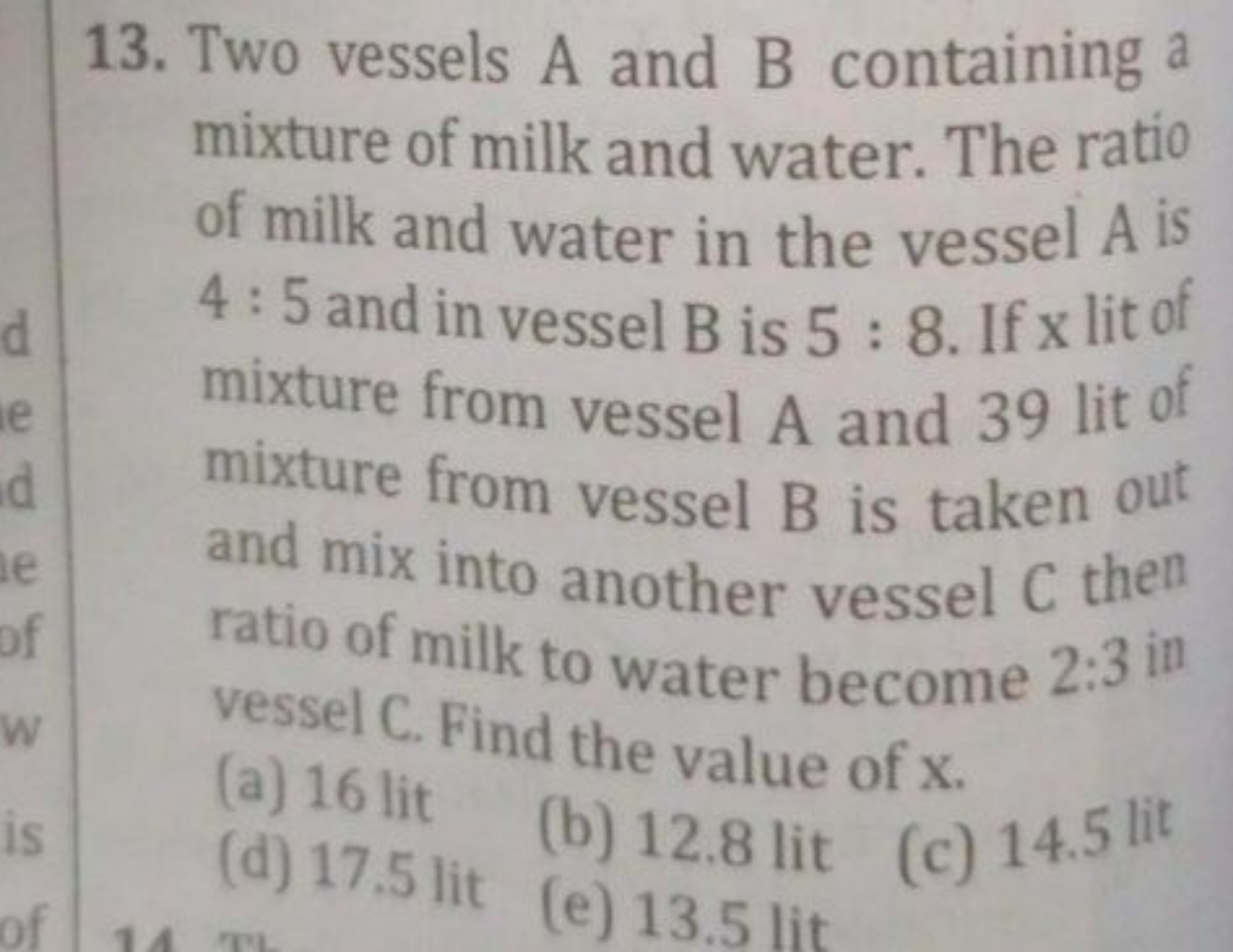 13. Two vessels A and B containing a mixture of milk and water. The ra