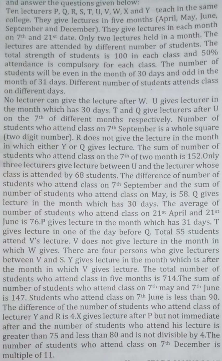 and answer the questions given below:
Ten lecturers P, Q, R, S, T, U, 