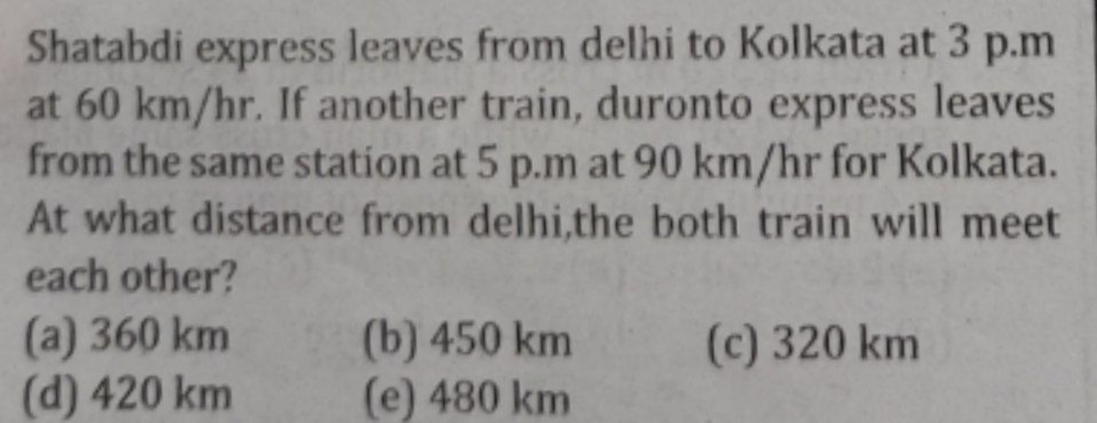 Shatabdi express leaves from delhi to Kolkata at 3 p.m at 60 km/hr. If