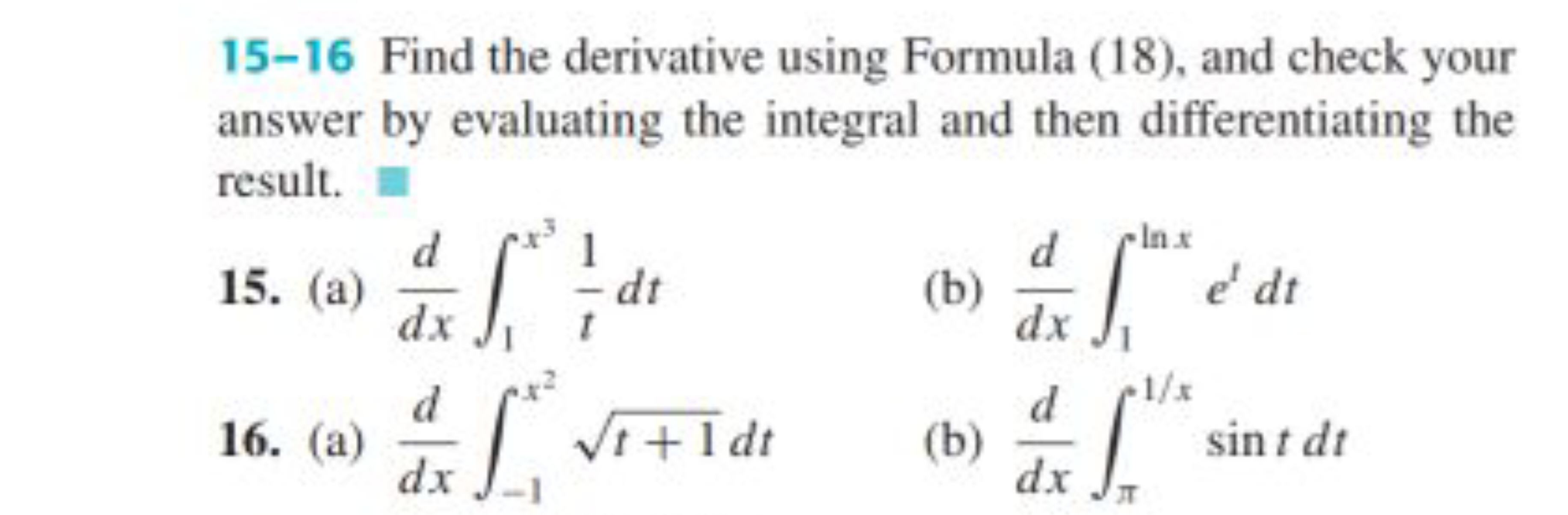 15-16 Find the derivative using Formula (18), and check your answer by