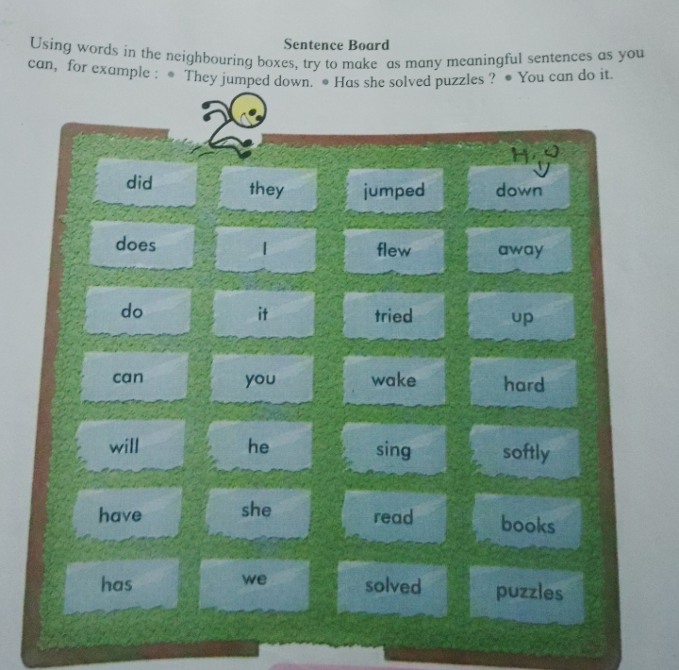 Sentence Board
Using words in the neighbouring boxes, try to make as m