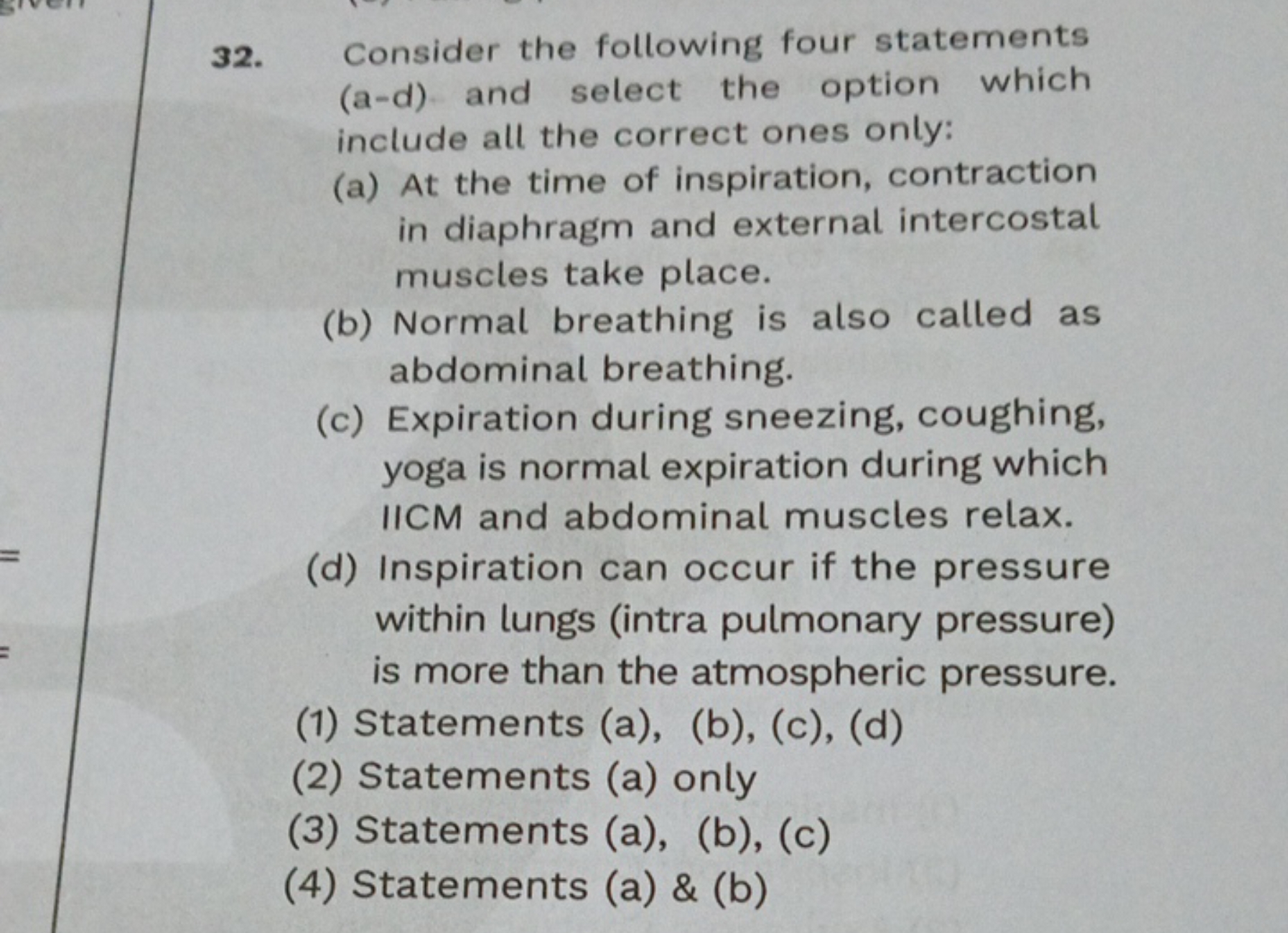 32. Consider the following four statements (a-d) and select the option