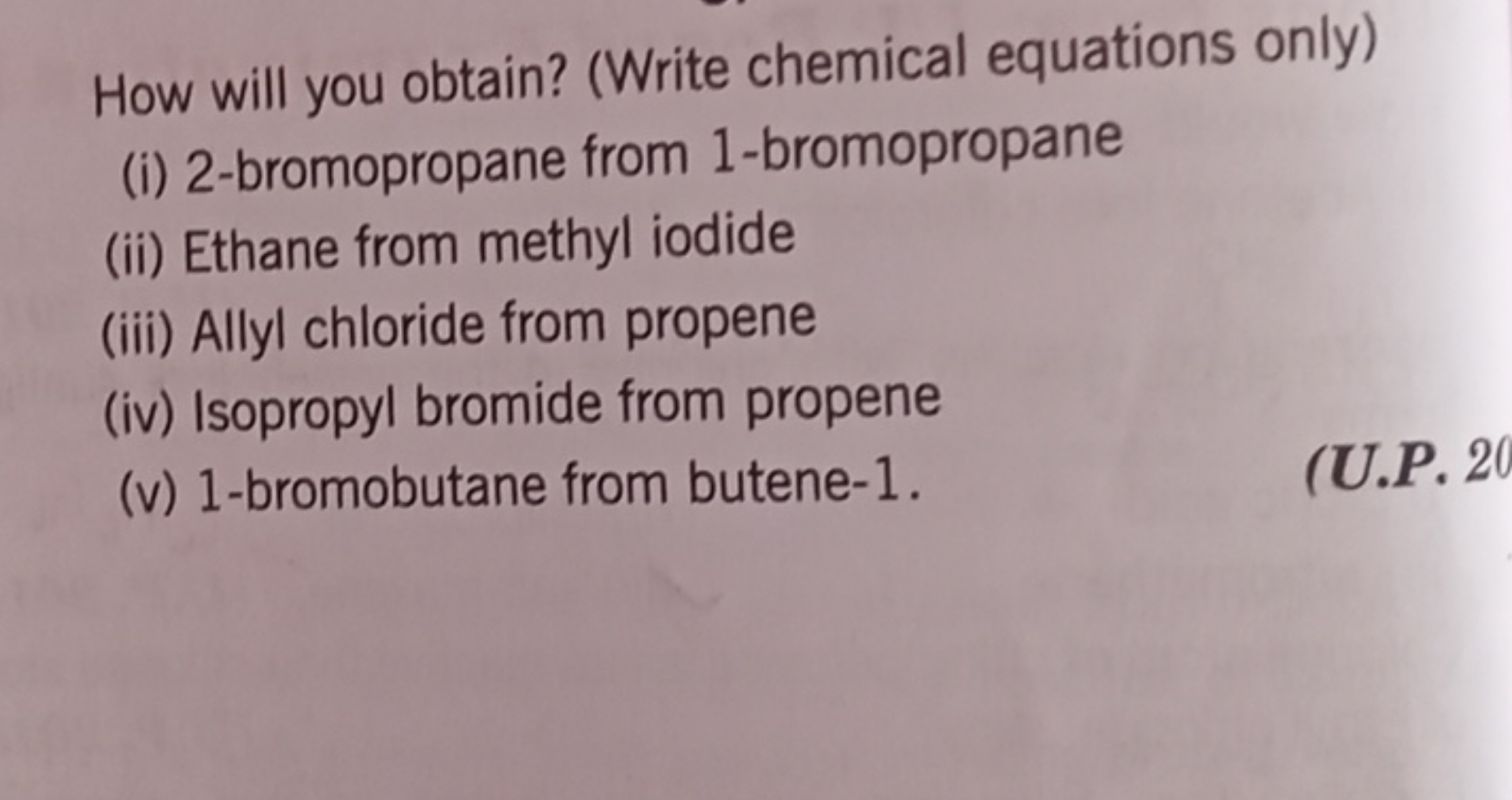 How will you obtain? (Write chemical equations only)
(i) 2-bromopropan